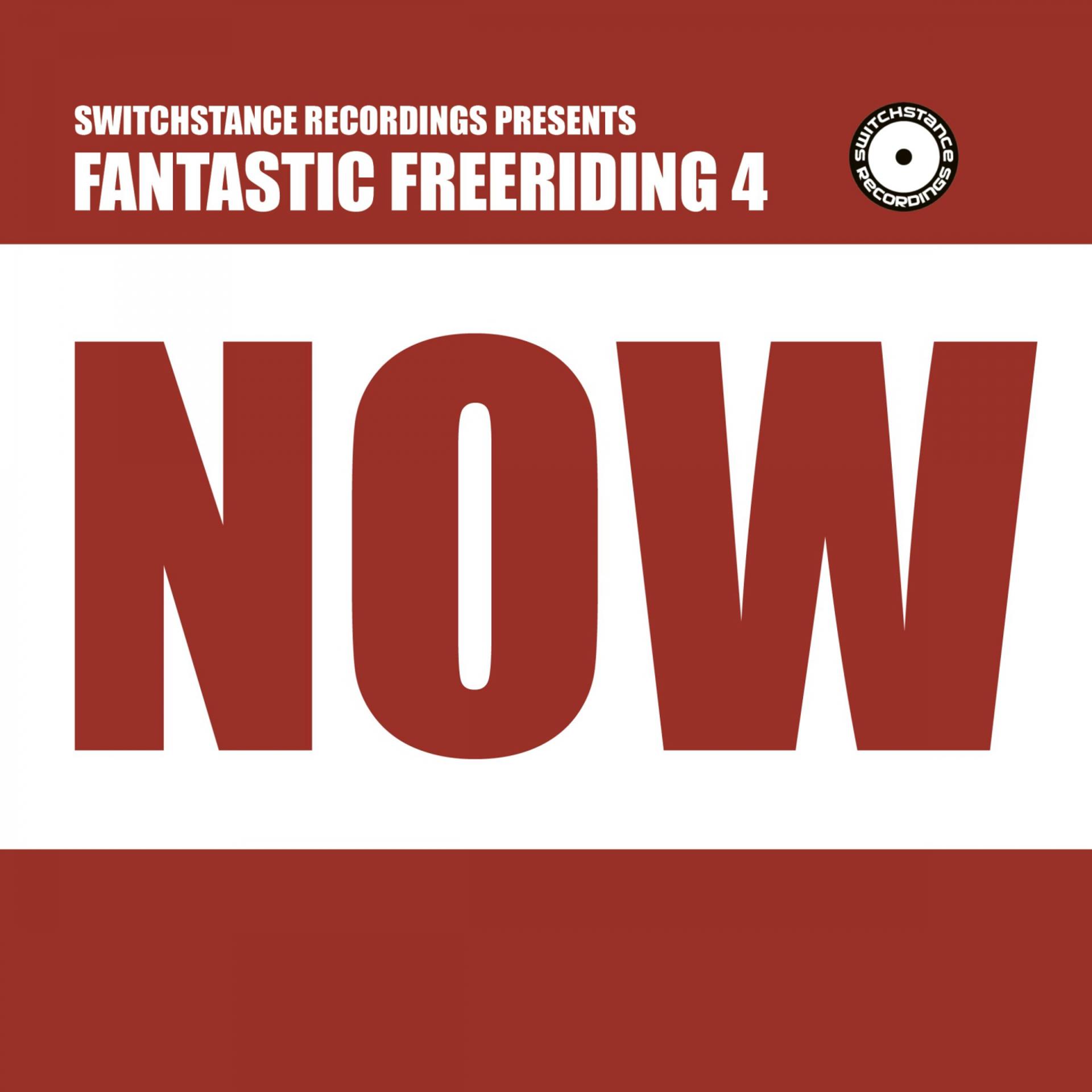 Постер альбома Fantastic Freeriding 4 - Now