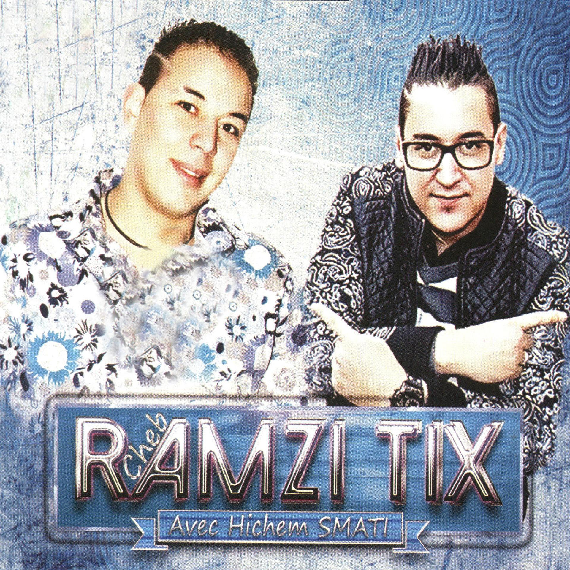 Постер альбома Cheb Ramzi Tix