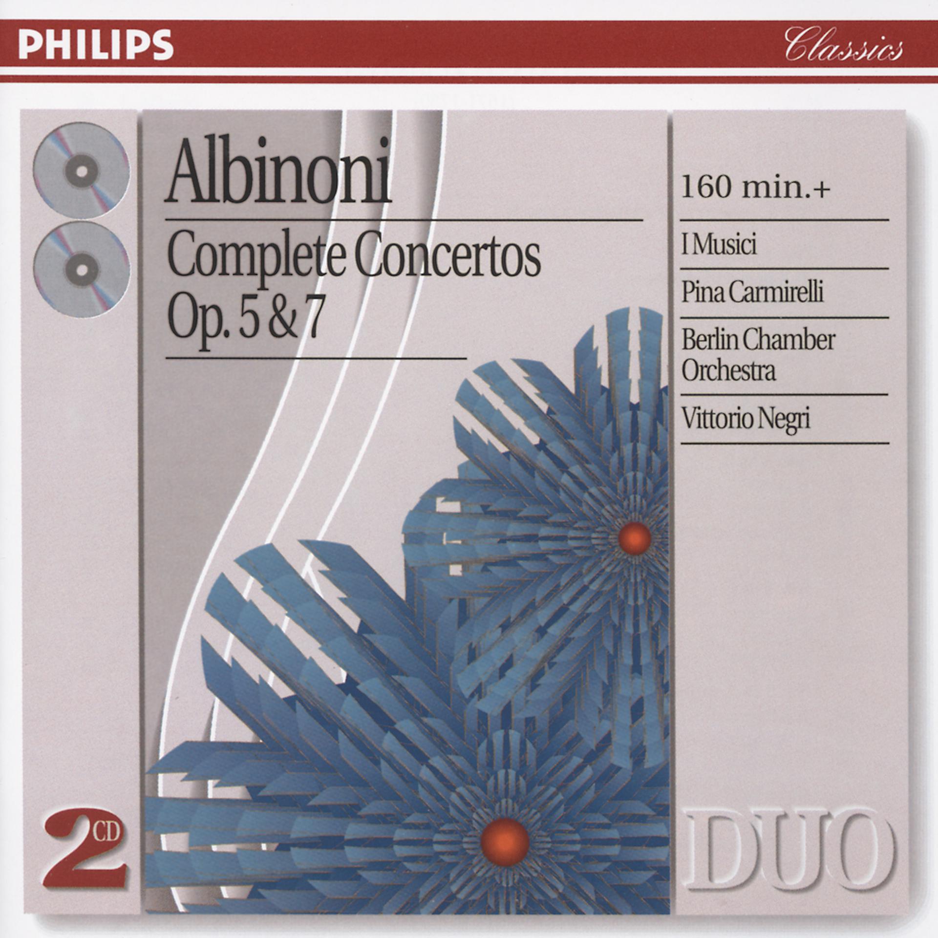 Постер альбома Albinoni: Complete Concertos Op.5 & Op.7
