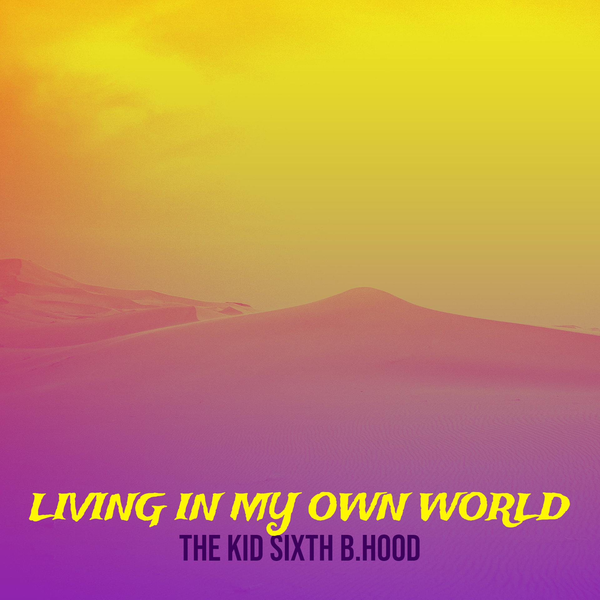 Постер альбома Living in My Own World