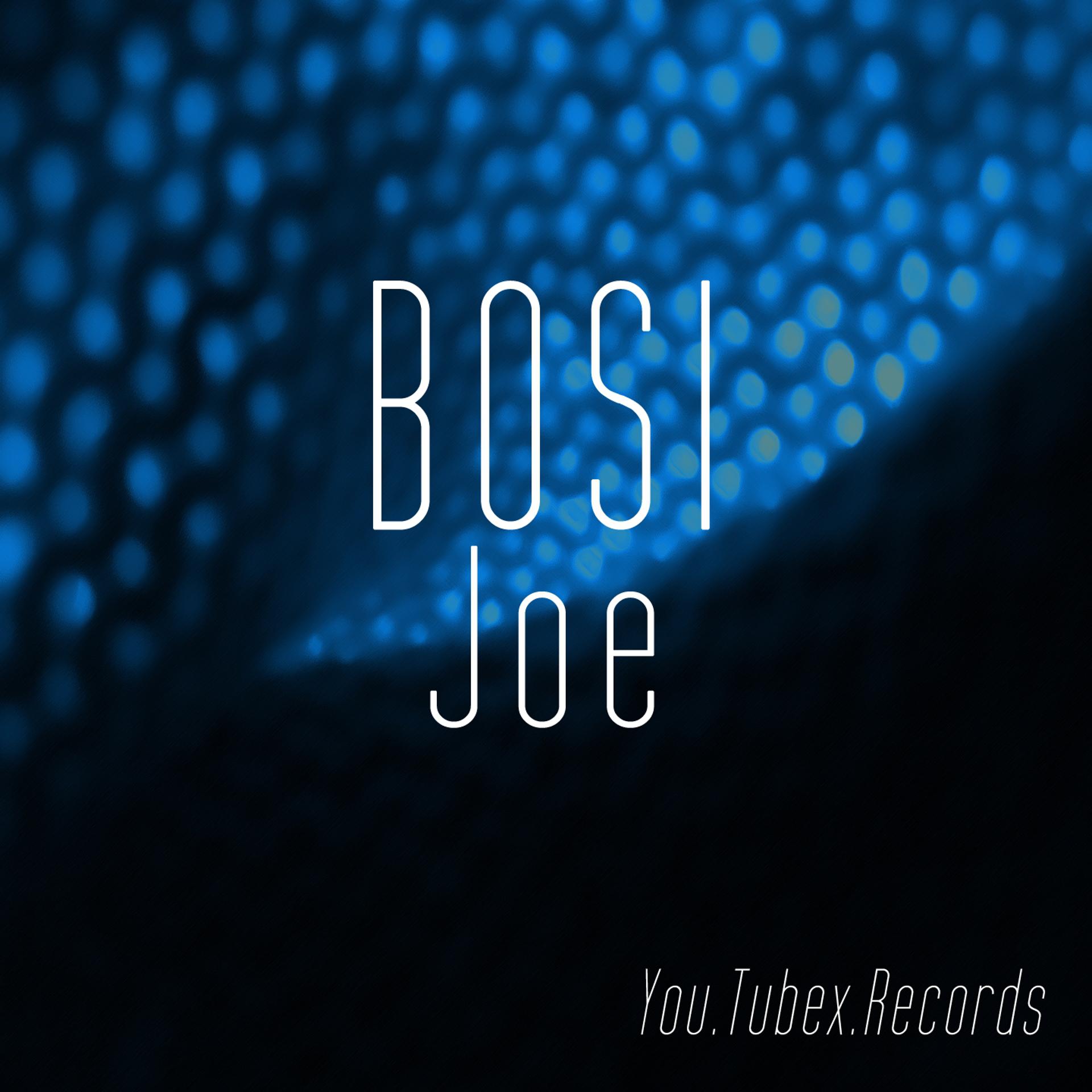 Постер альбома Bosi Joe