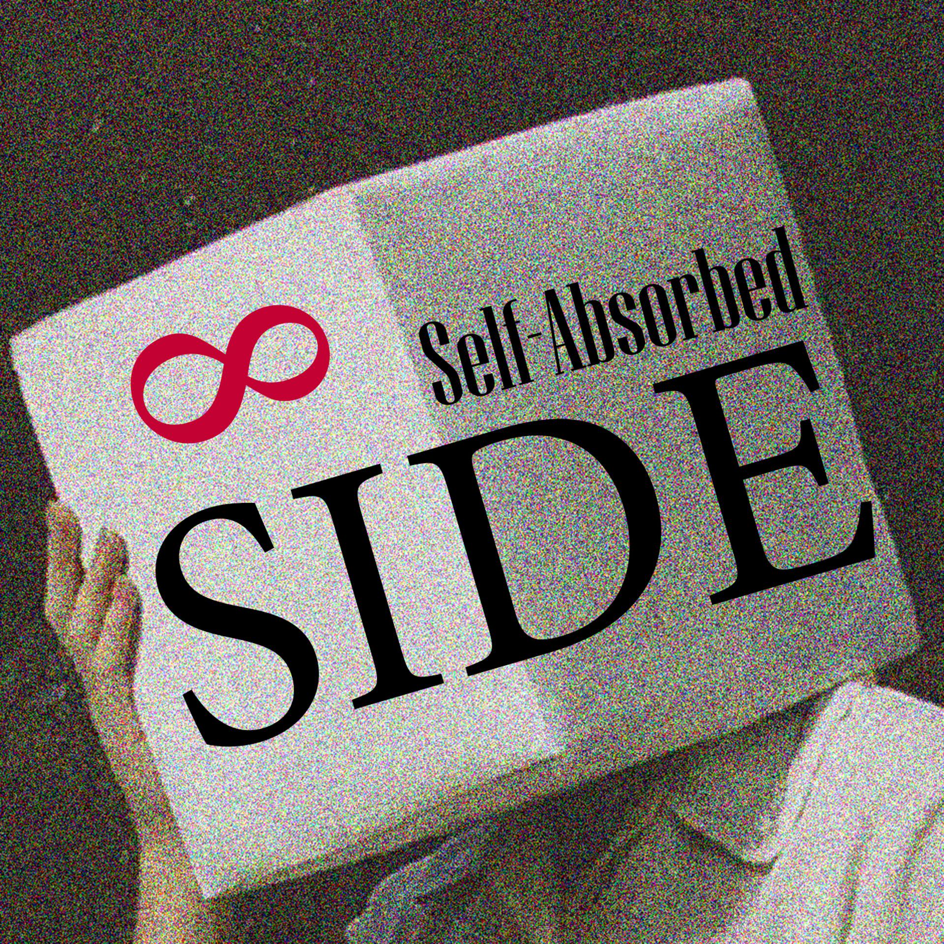 Постер альбома Self-Absorbed & Side, Vol. 8