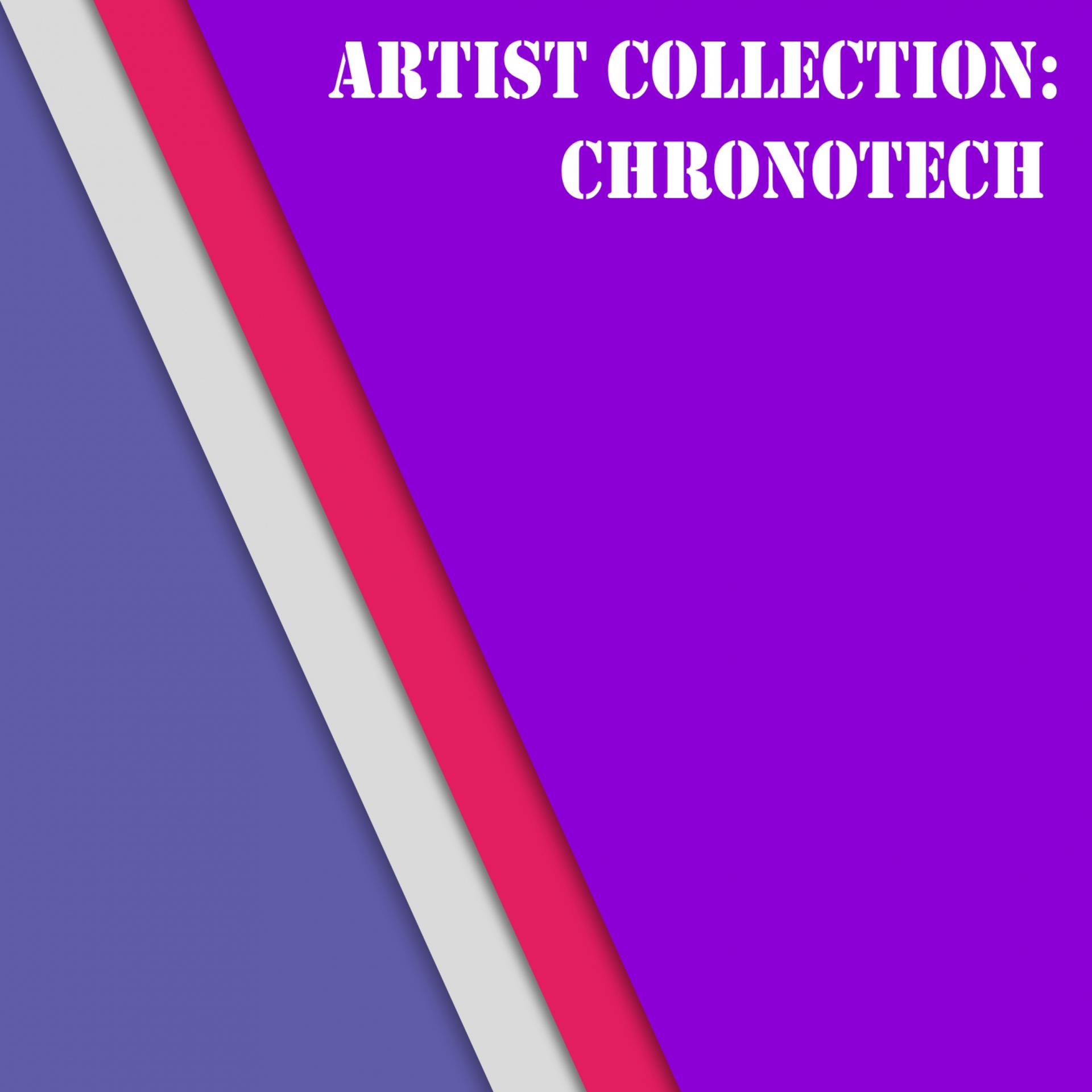 Постер альбома Artist Collection: Chronotech
