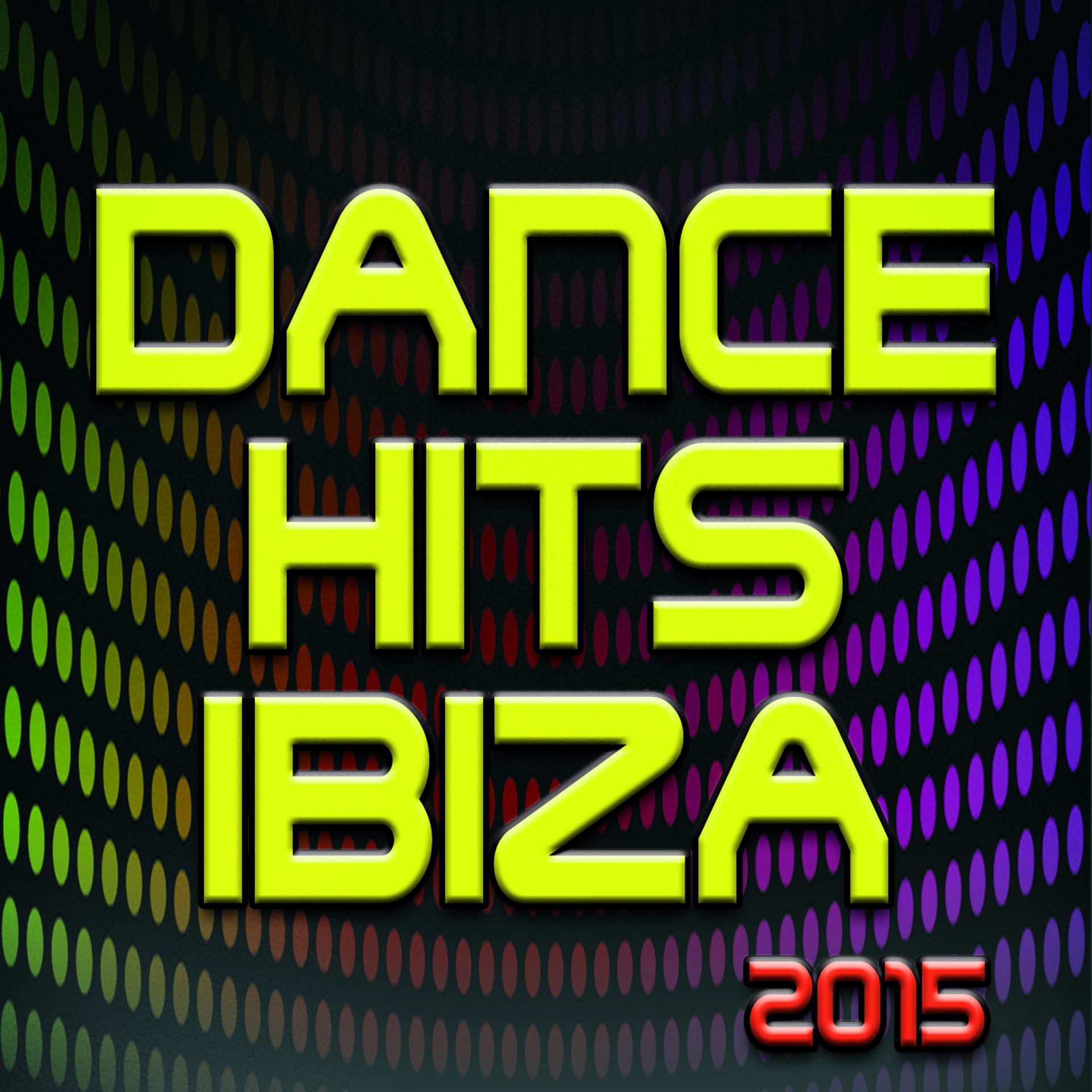 Постер альбома Dance Hits Ibiza 2015