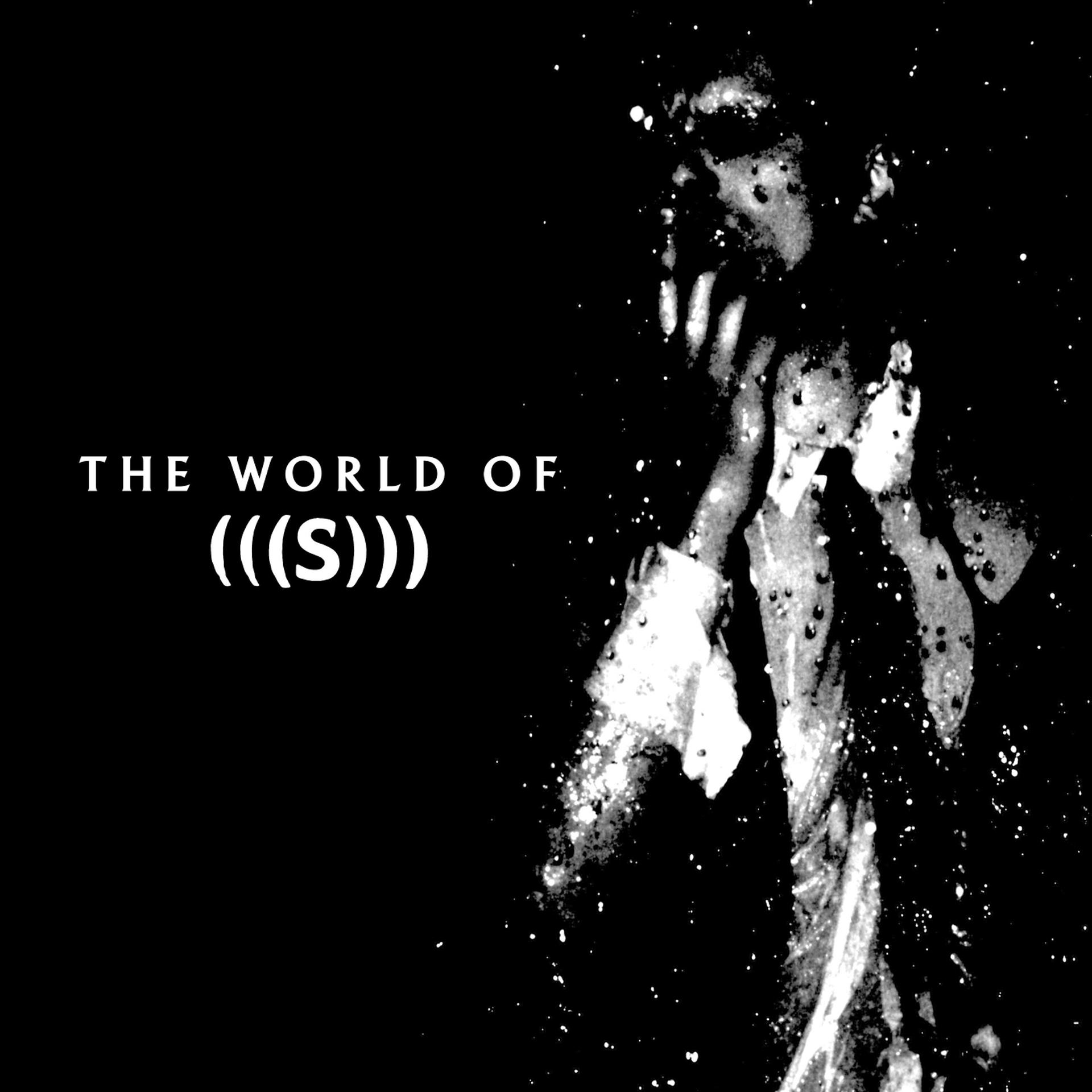 Постер альбома The World of (​(​(​S​)​)​)