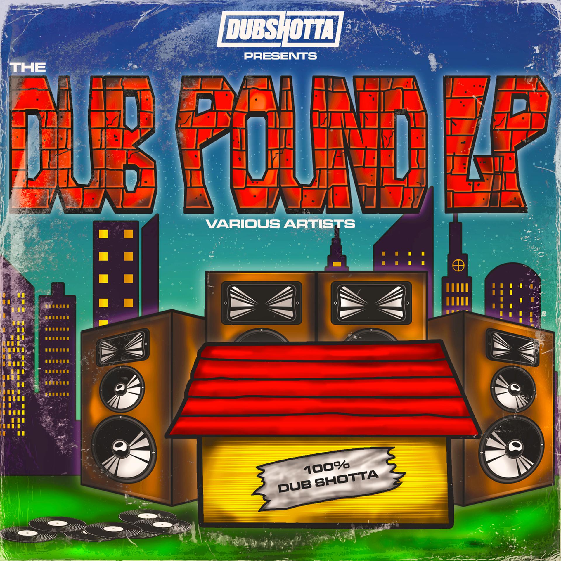 Постер альбома Dub Shotta Presents The Dub Pound Vol.1