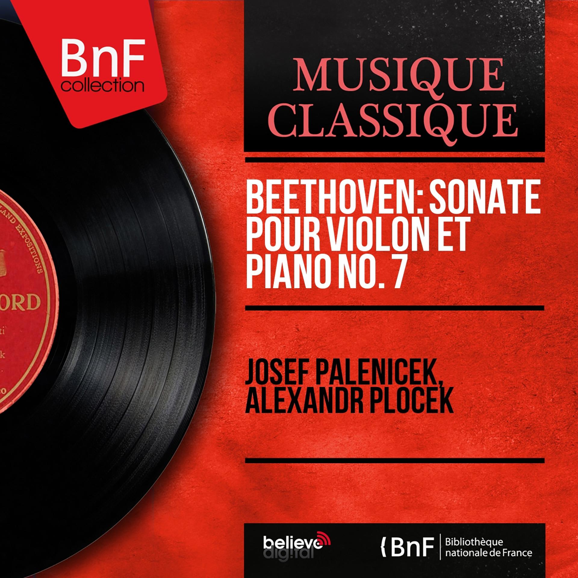 Постер альбома Beethoven: Sonate pour Violon et piano No. 7 (Mono Version)