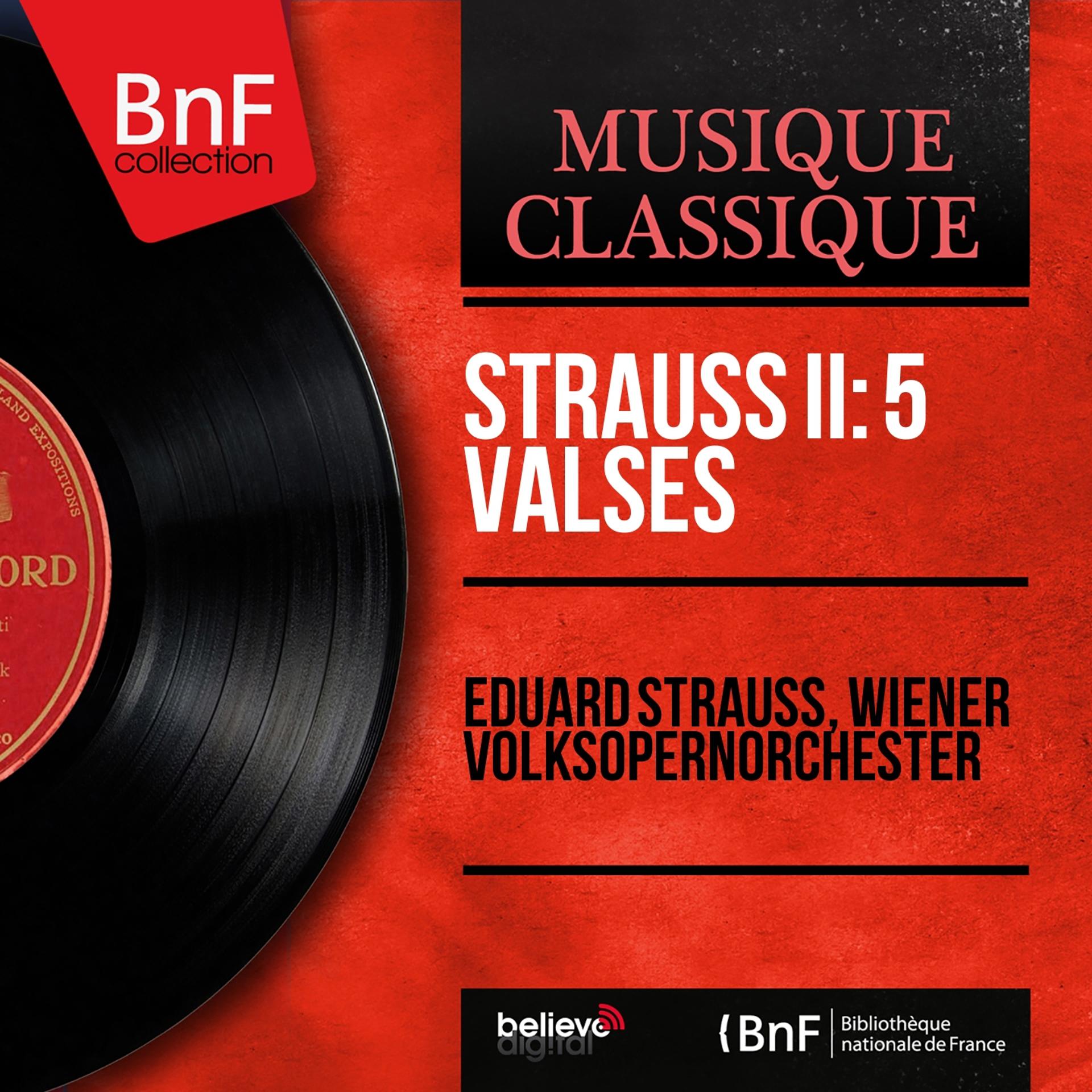 Постер альбома Strauss II: 5 Valses (Stereo Version)