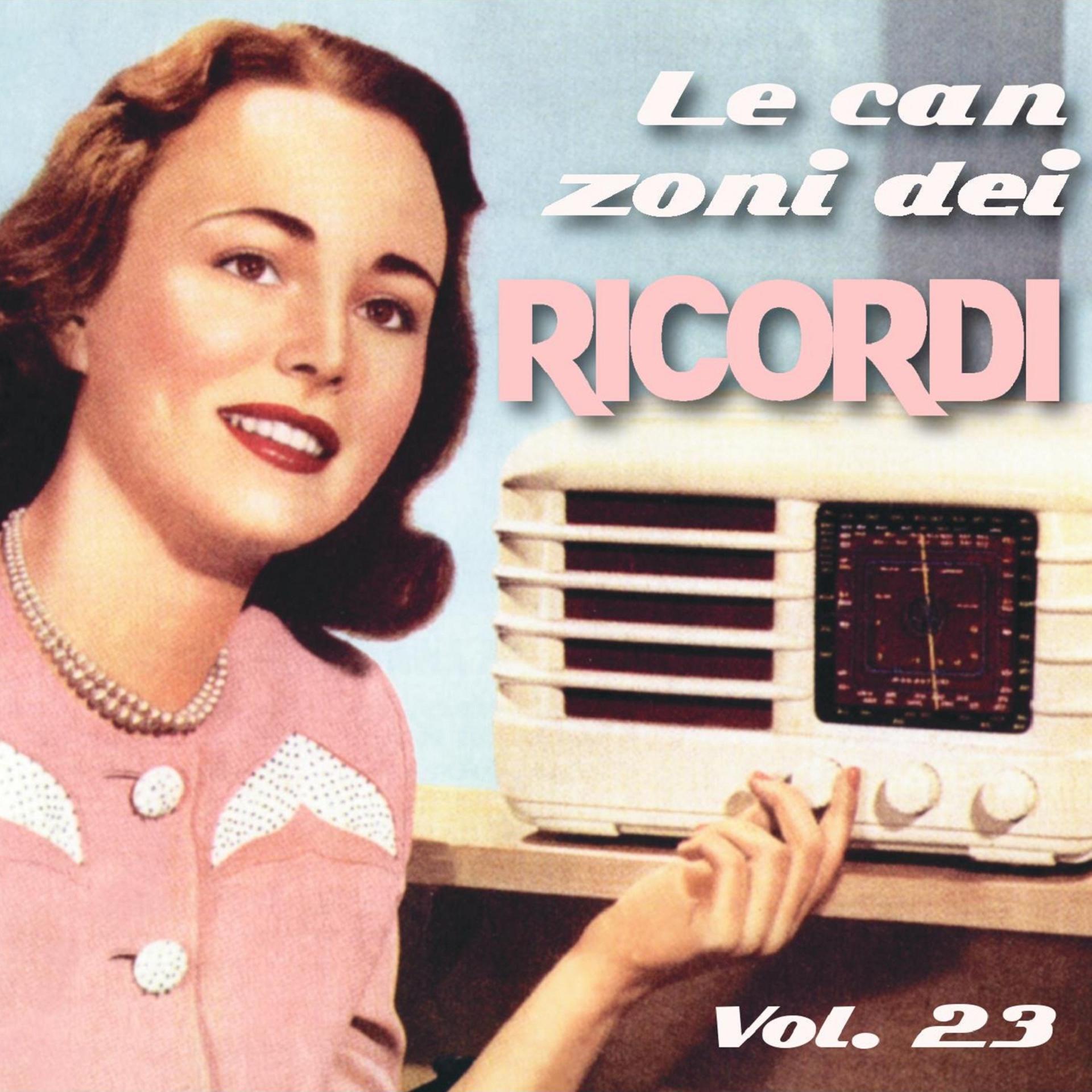 Постер альбома Le canzoni dei ricordi, Vol. 23 (Canzoni e cantanti anni 1940 e 1950)