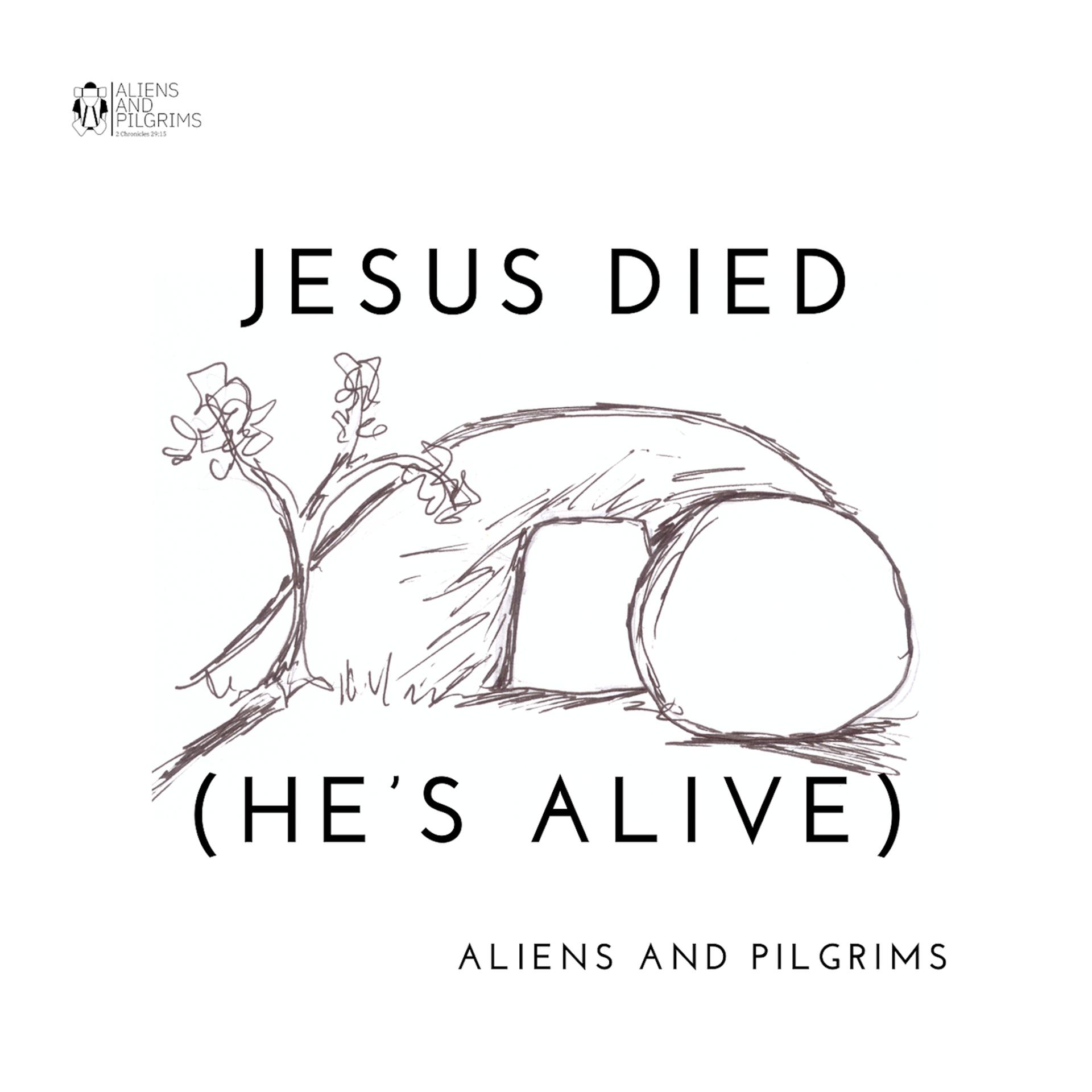 Постер альбома Jesus Died (He's Alive)