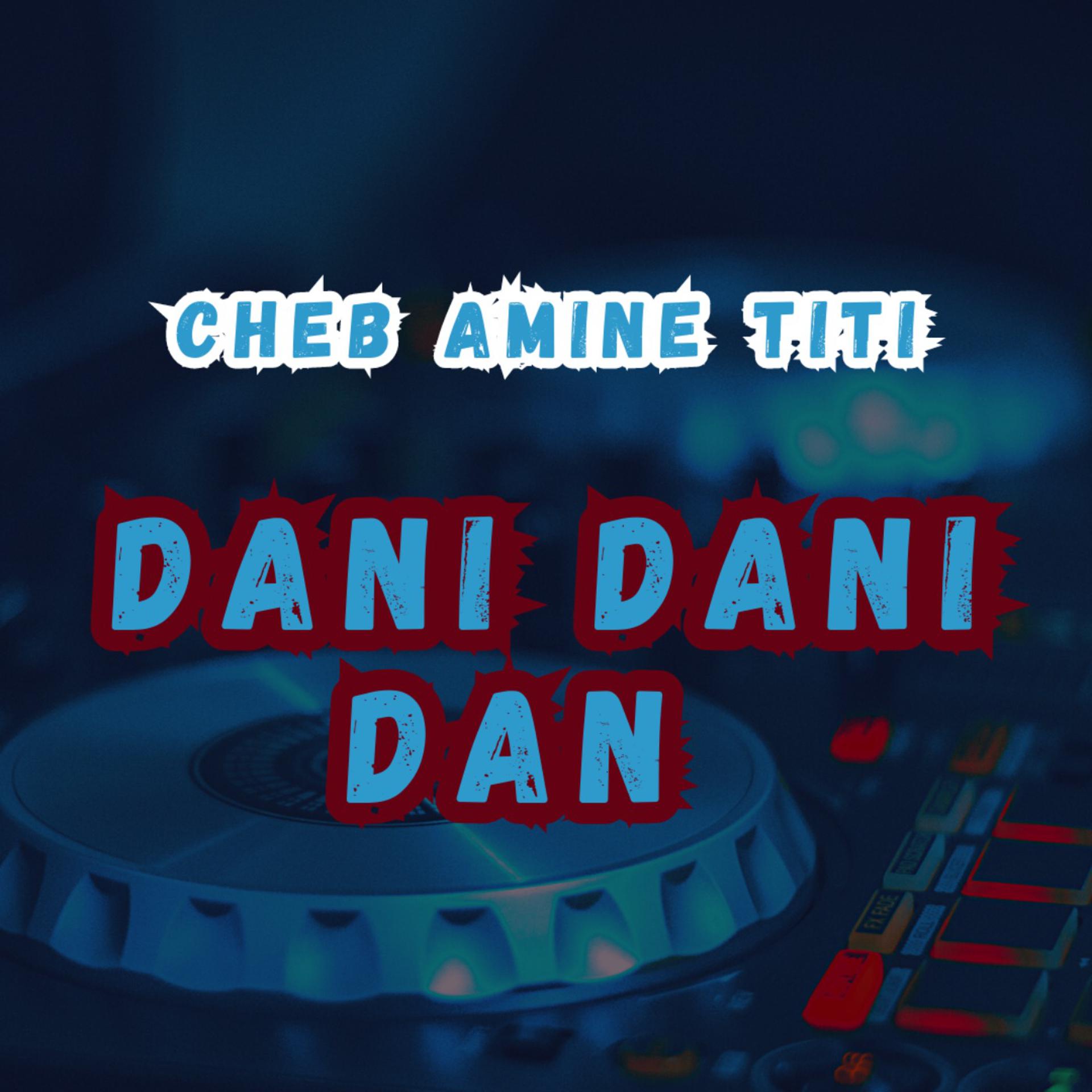 Постер альбома Dani Dani Dan