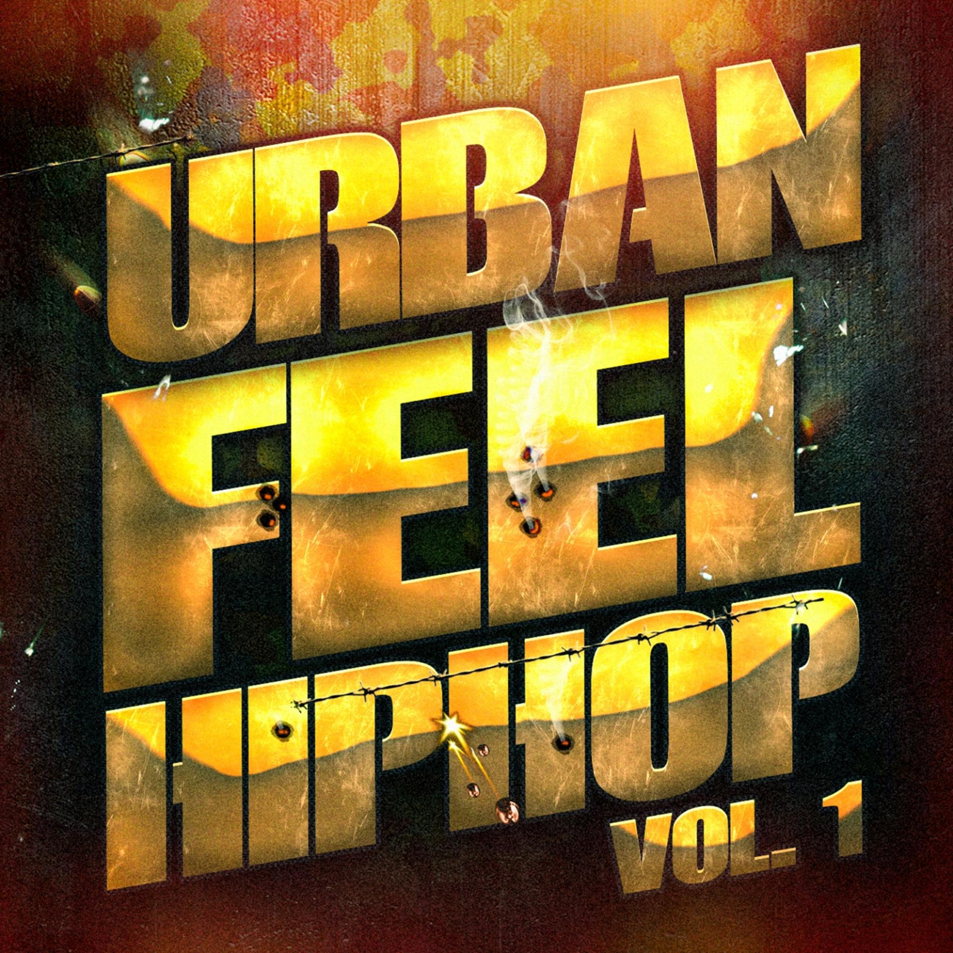 Постер альбома Urban Feel Hip-Hop, Vol. 1 (Hip-Hop y Rap Independiente Americano)