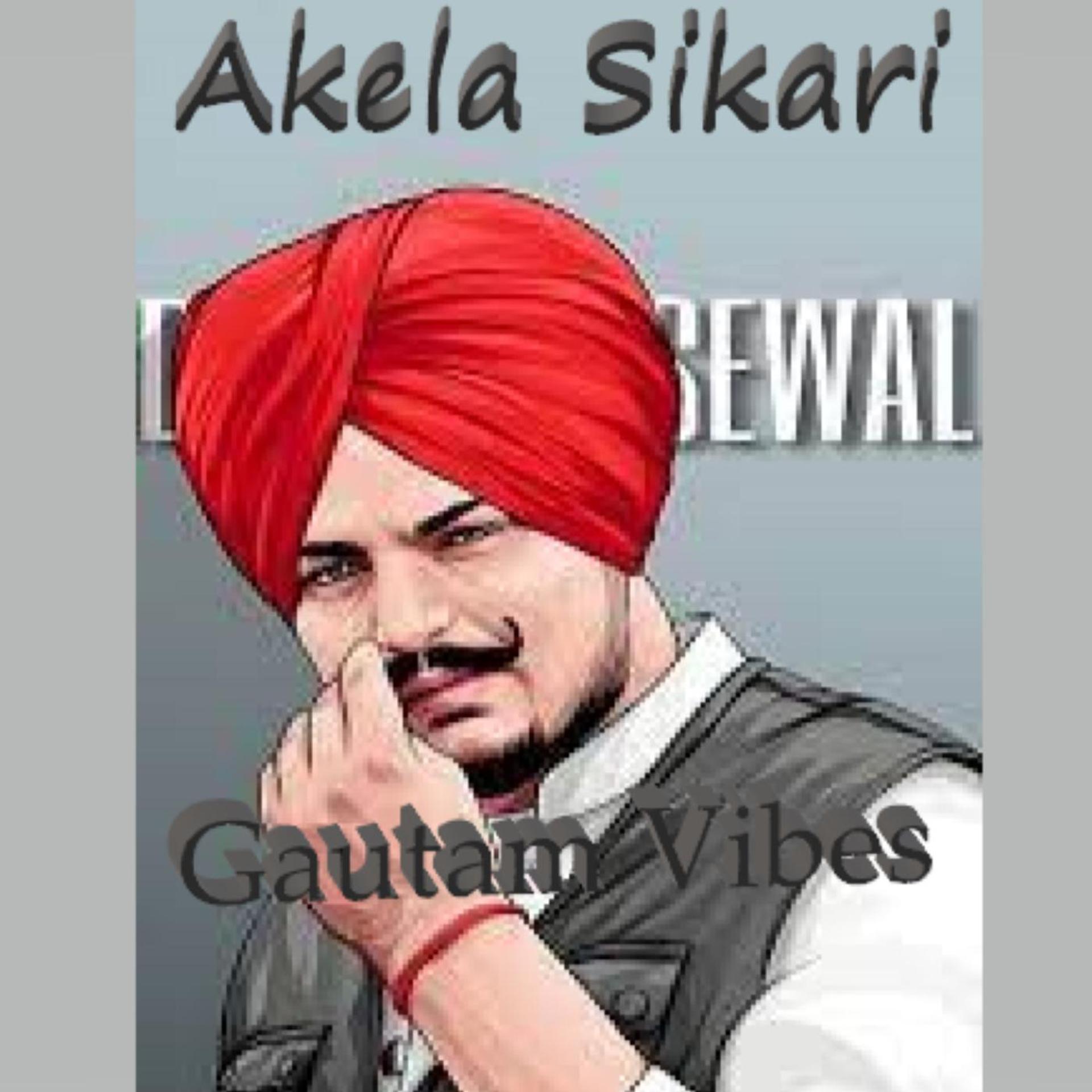 Постер альбома Akela Sikari [Sidhu Moosewala] (feat. Himanshu & The Suraj)