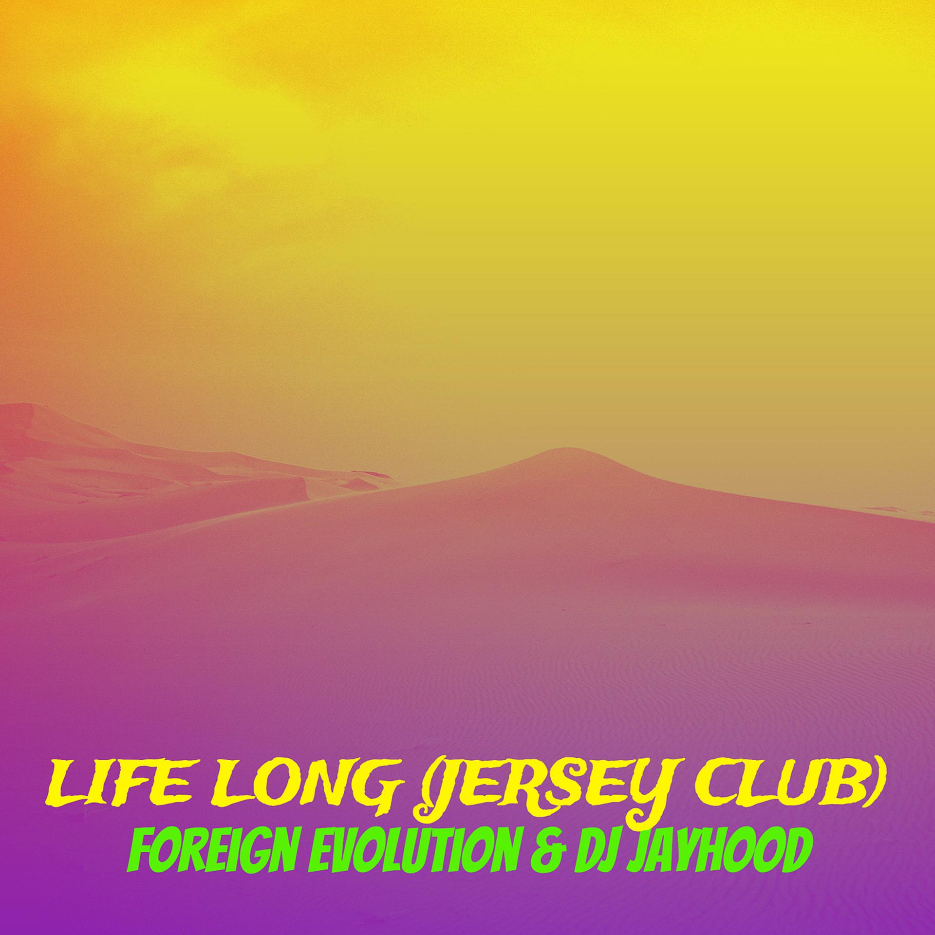 Постер альбома Life Long (Jersey Club)
