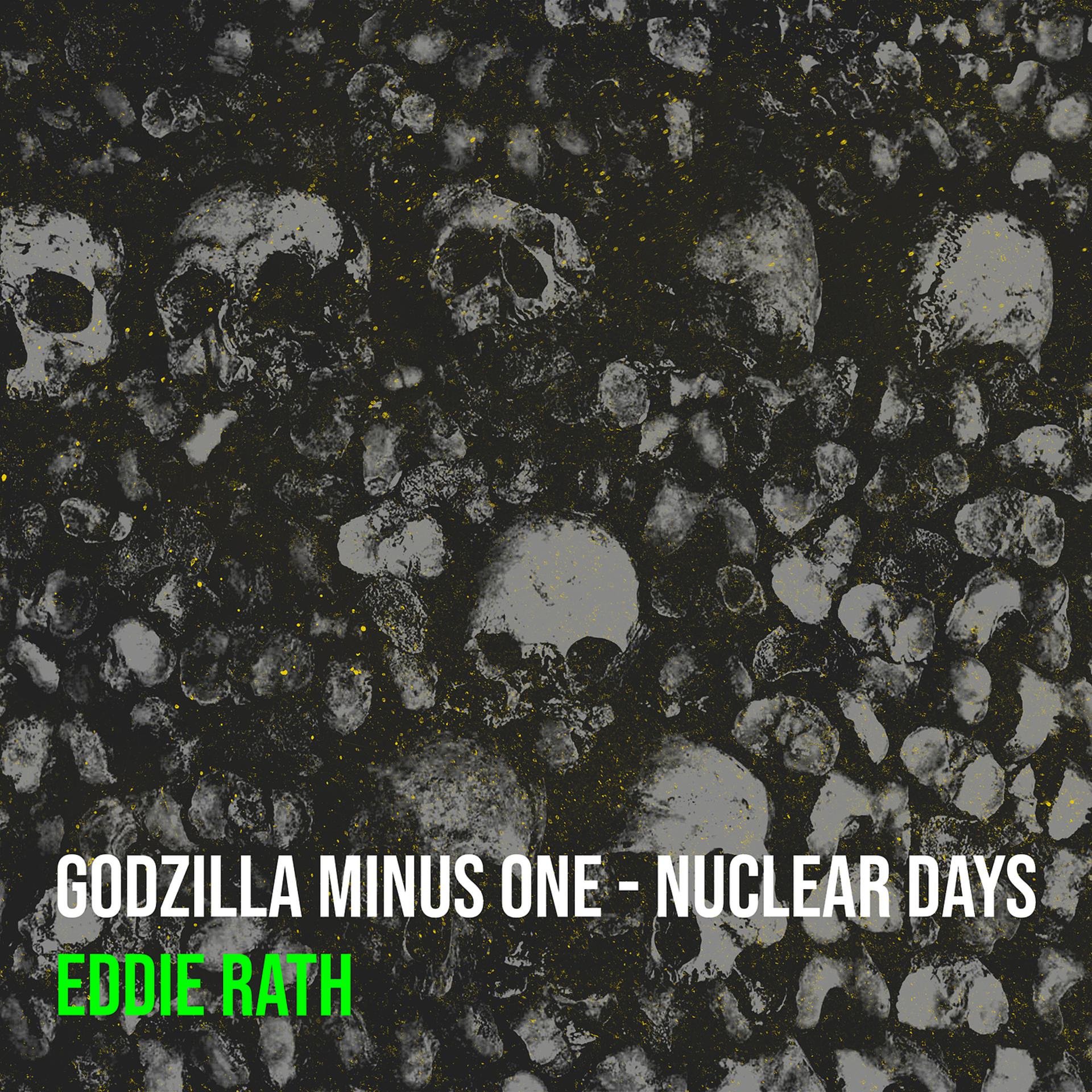 Постер альбома Godzilla Minus One - Nuclear Days