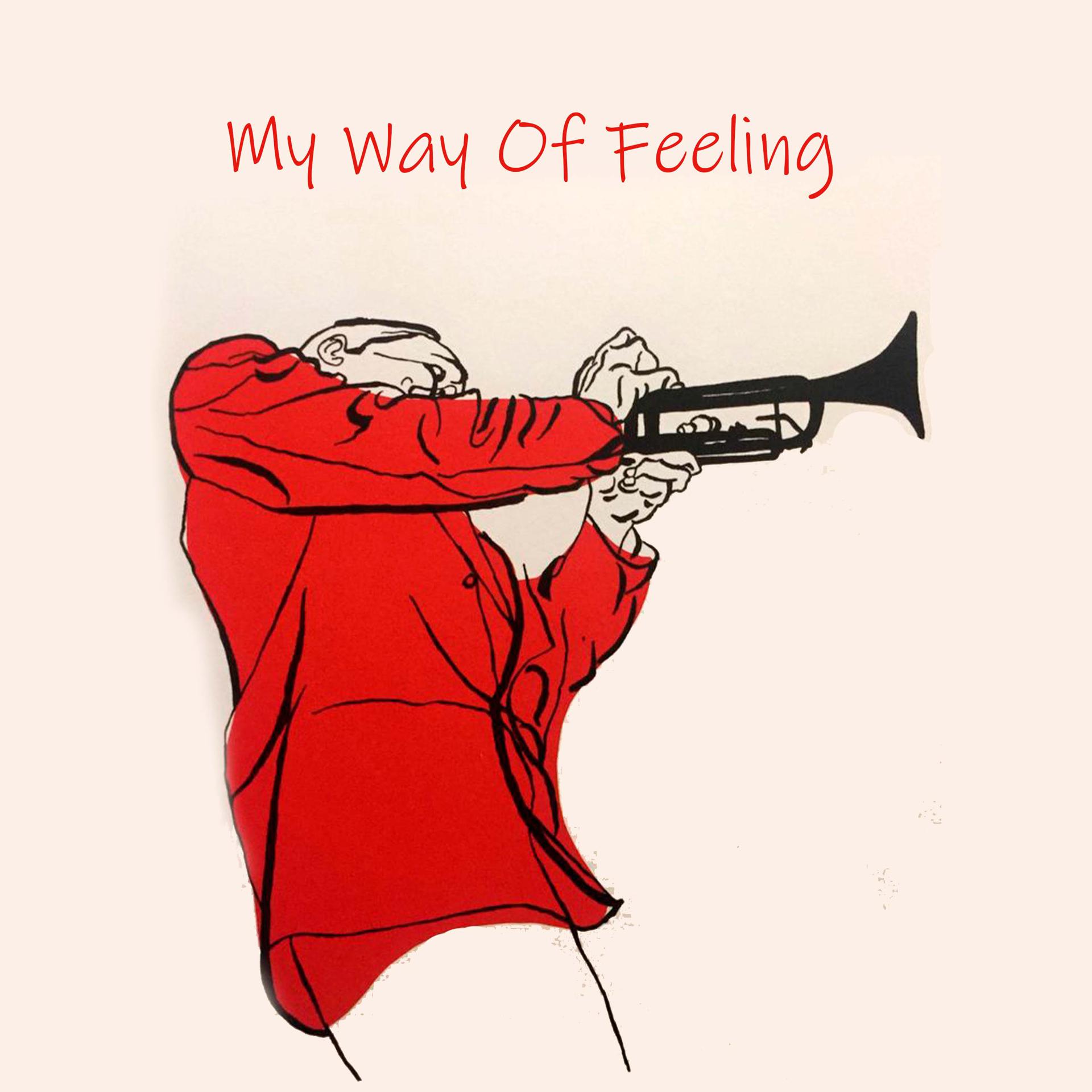 Постер альбома My Way Of Feeling