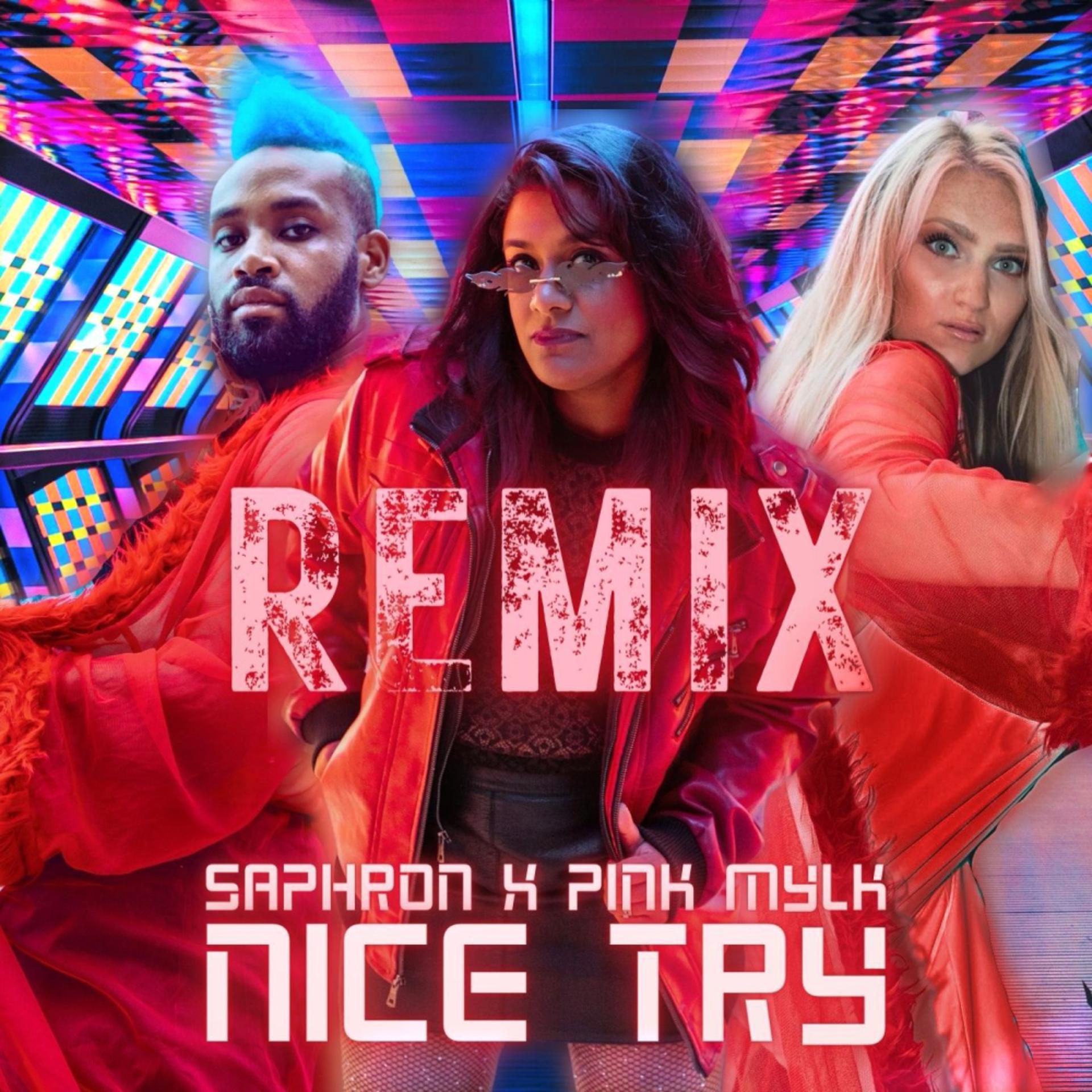 Постер альбома Nice Try Remix