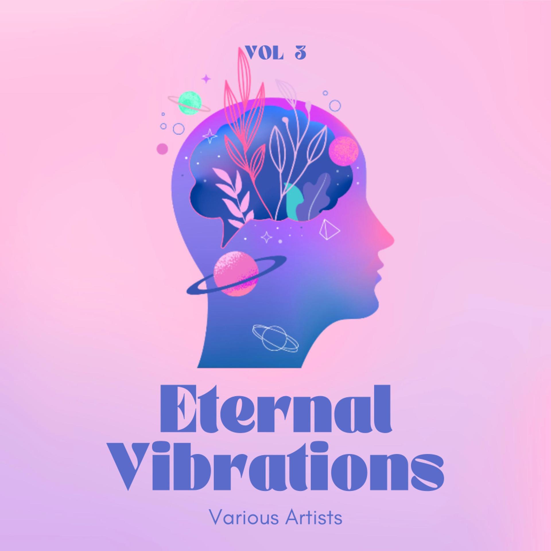 Постер альбома Eternal Vibrations, Vol. 3