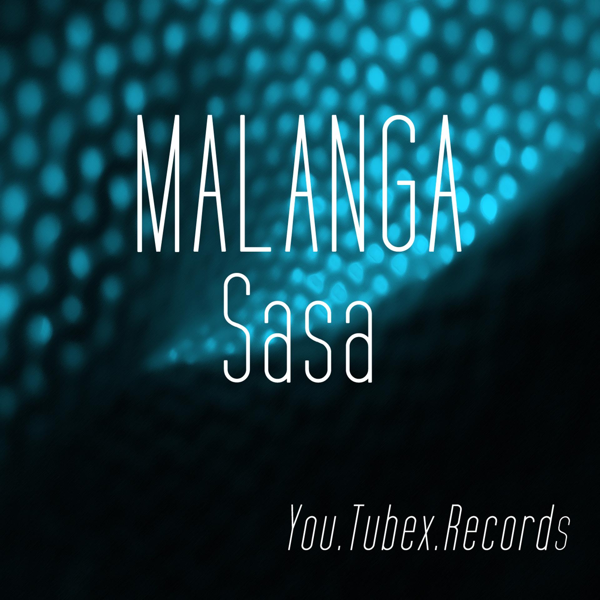 Постер альбома Malanga Sasa