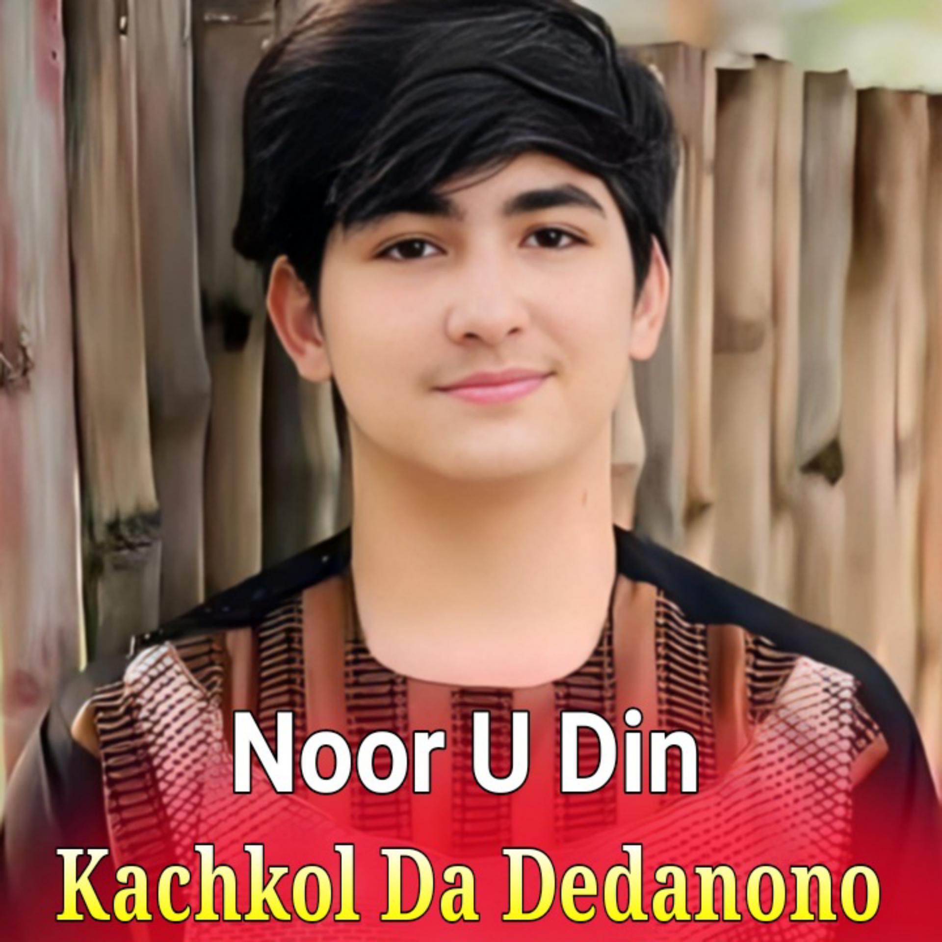 Постер альбома Kachkol Da Dedanono