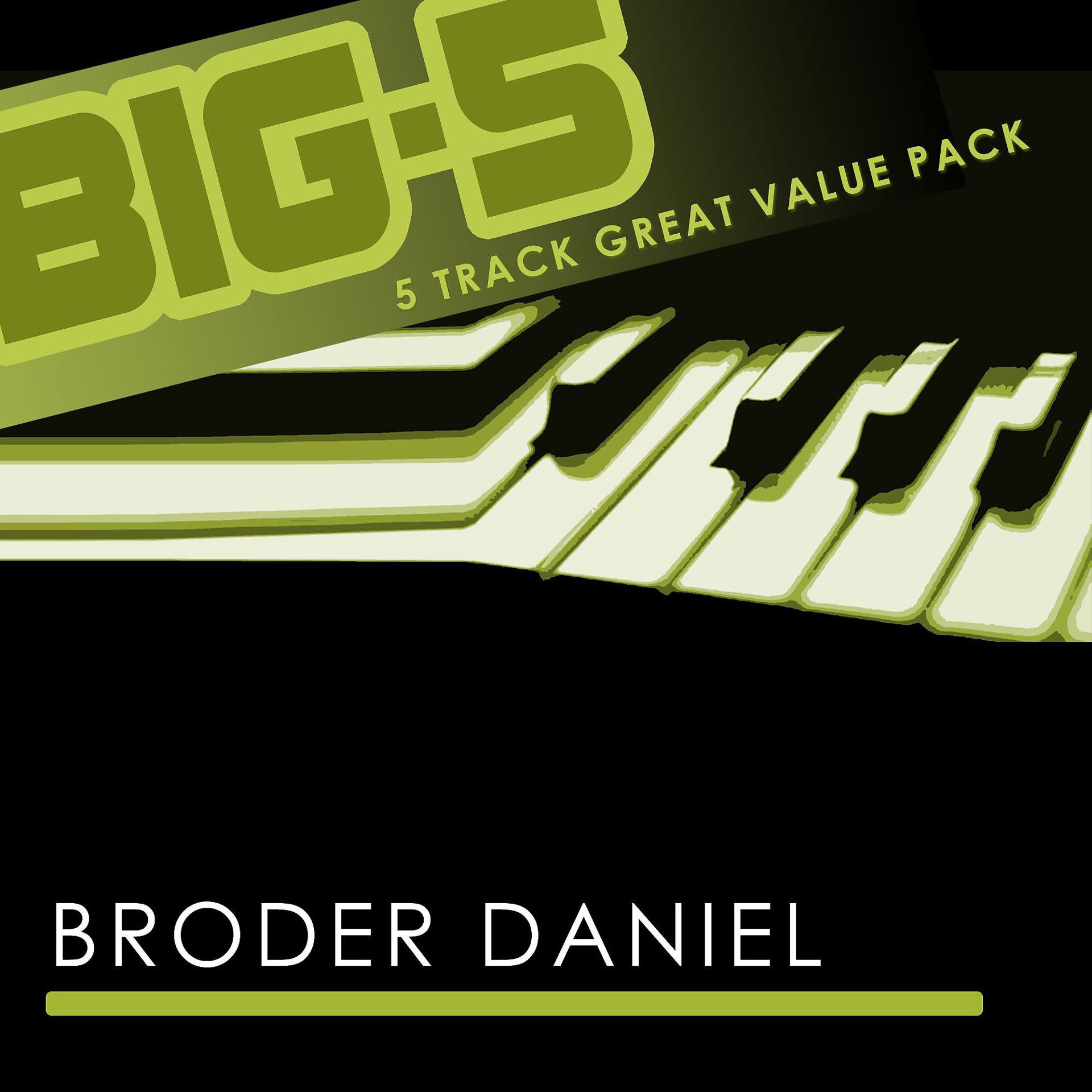 Постер альбома Big-5 : Broder Daniel