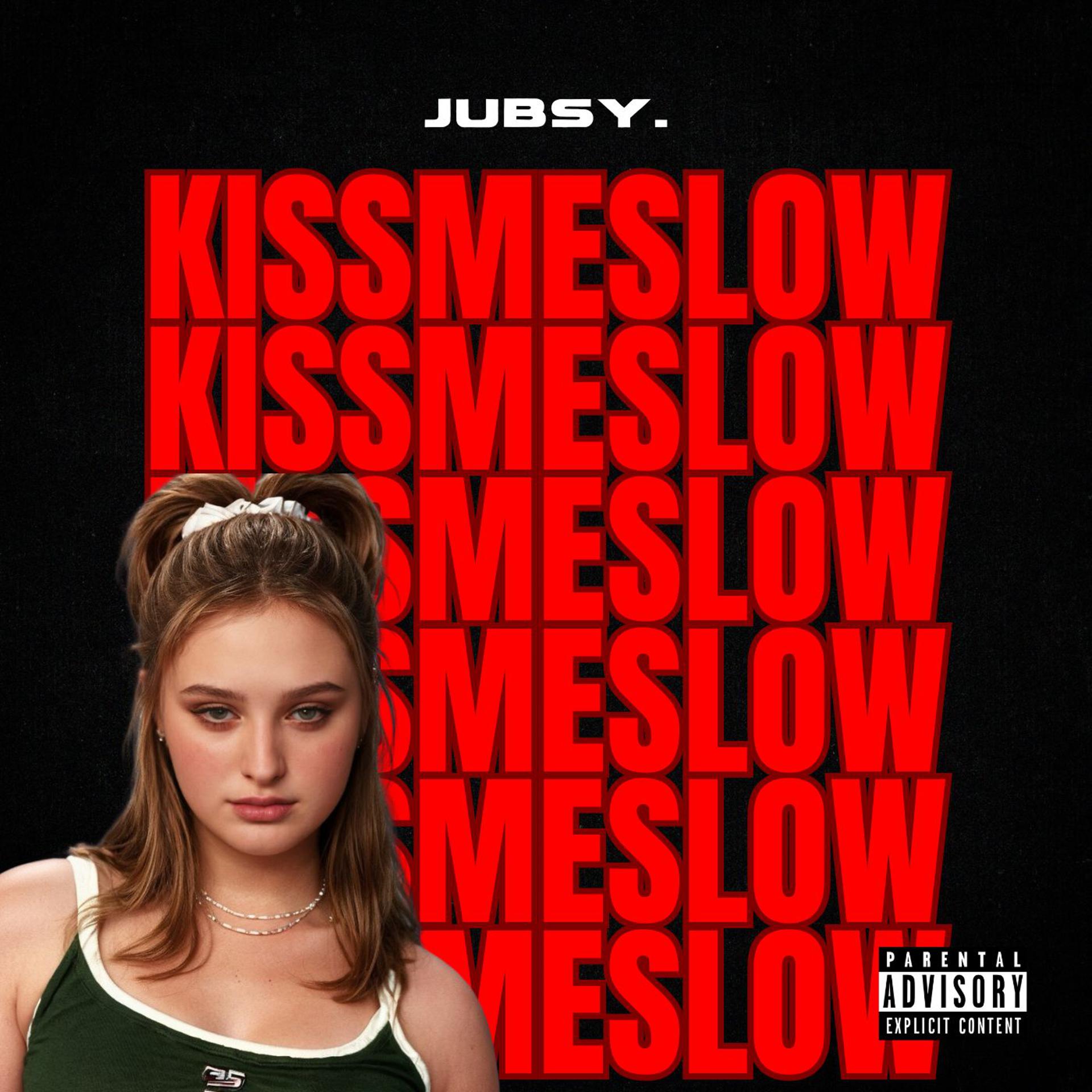 Постер альбома Kiss Me Slow