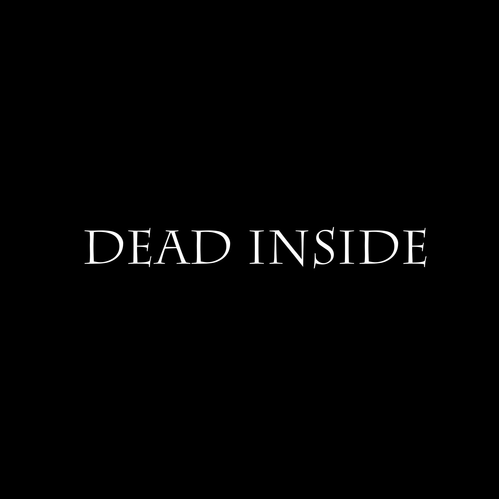 Постер альбома DEAD INSIDE