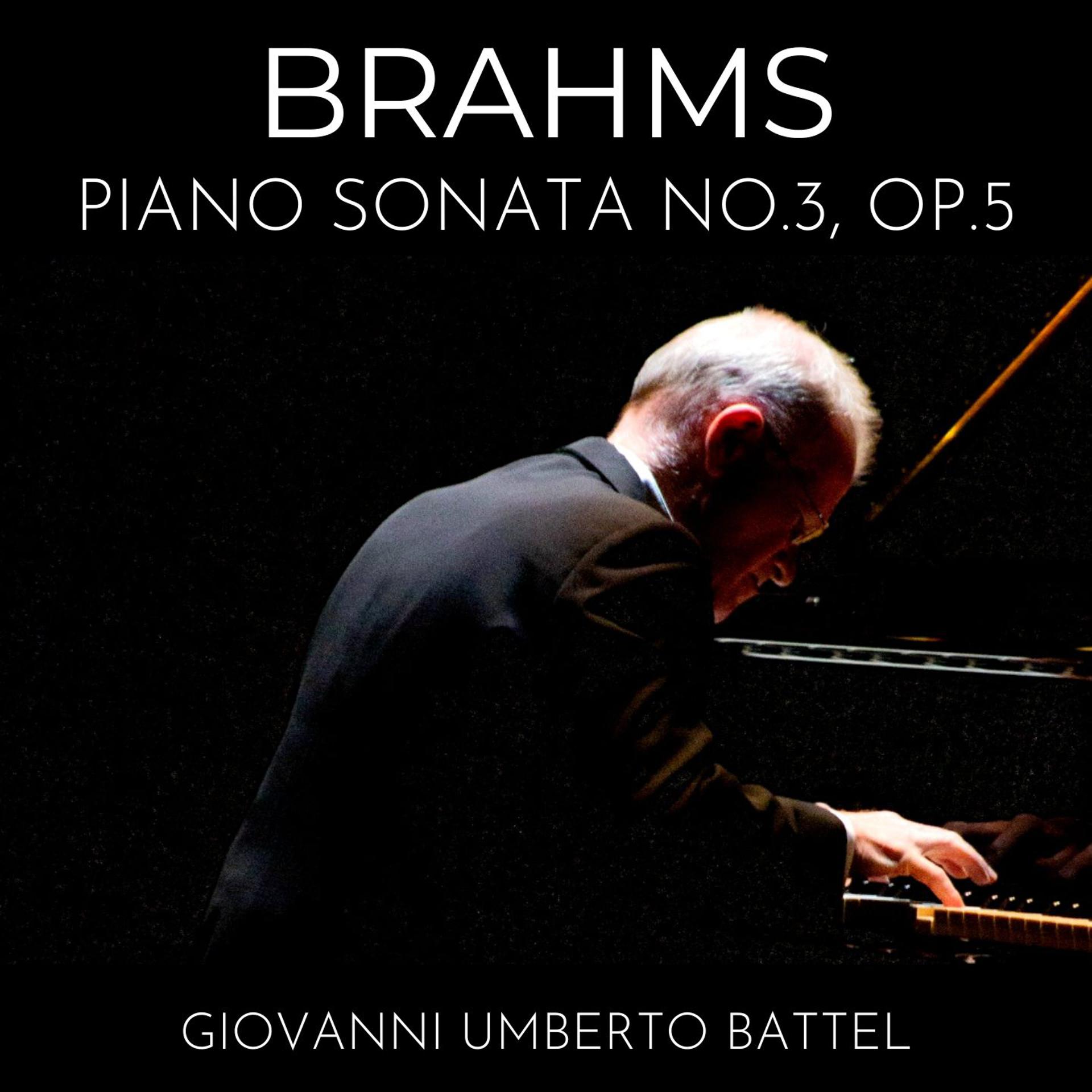 Постер альбома Brahms: Piano Sonata No. 3, Op. 5