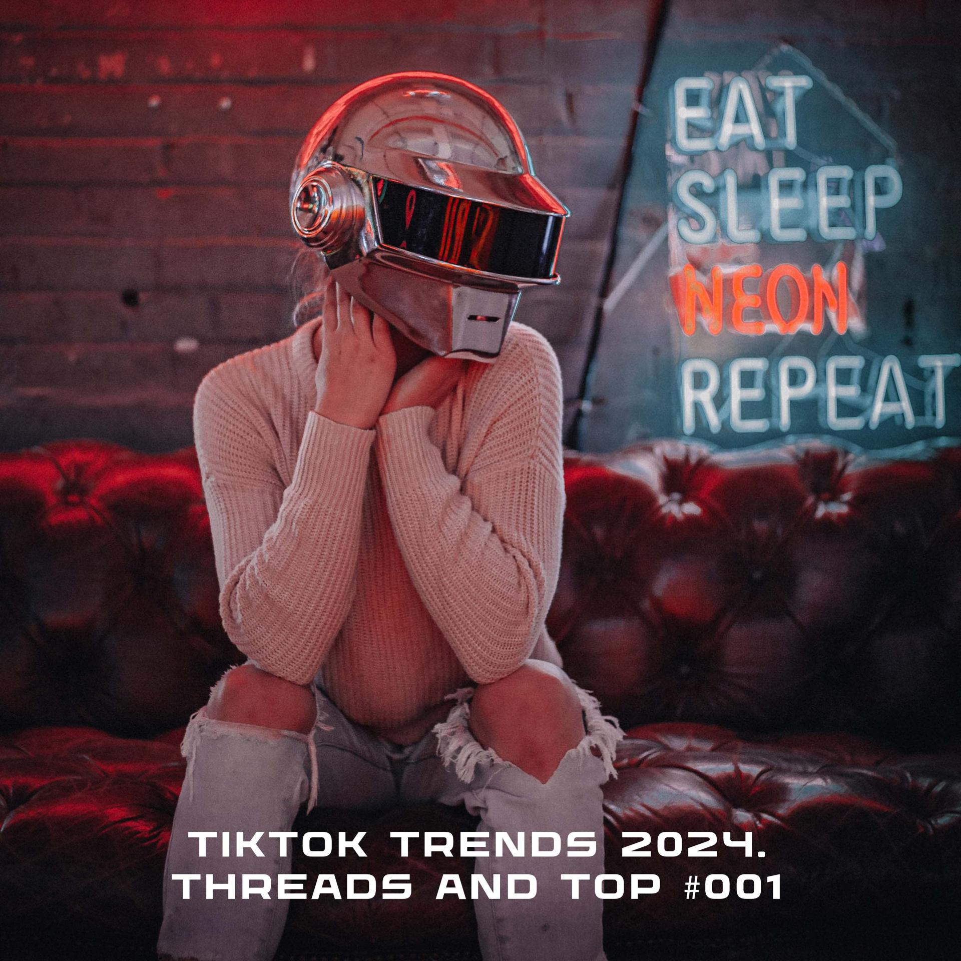 Постер альбома TikTok Trends 2024. Threads and Top #001
