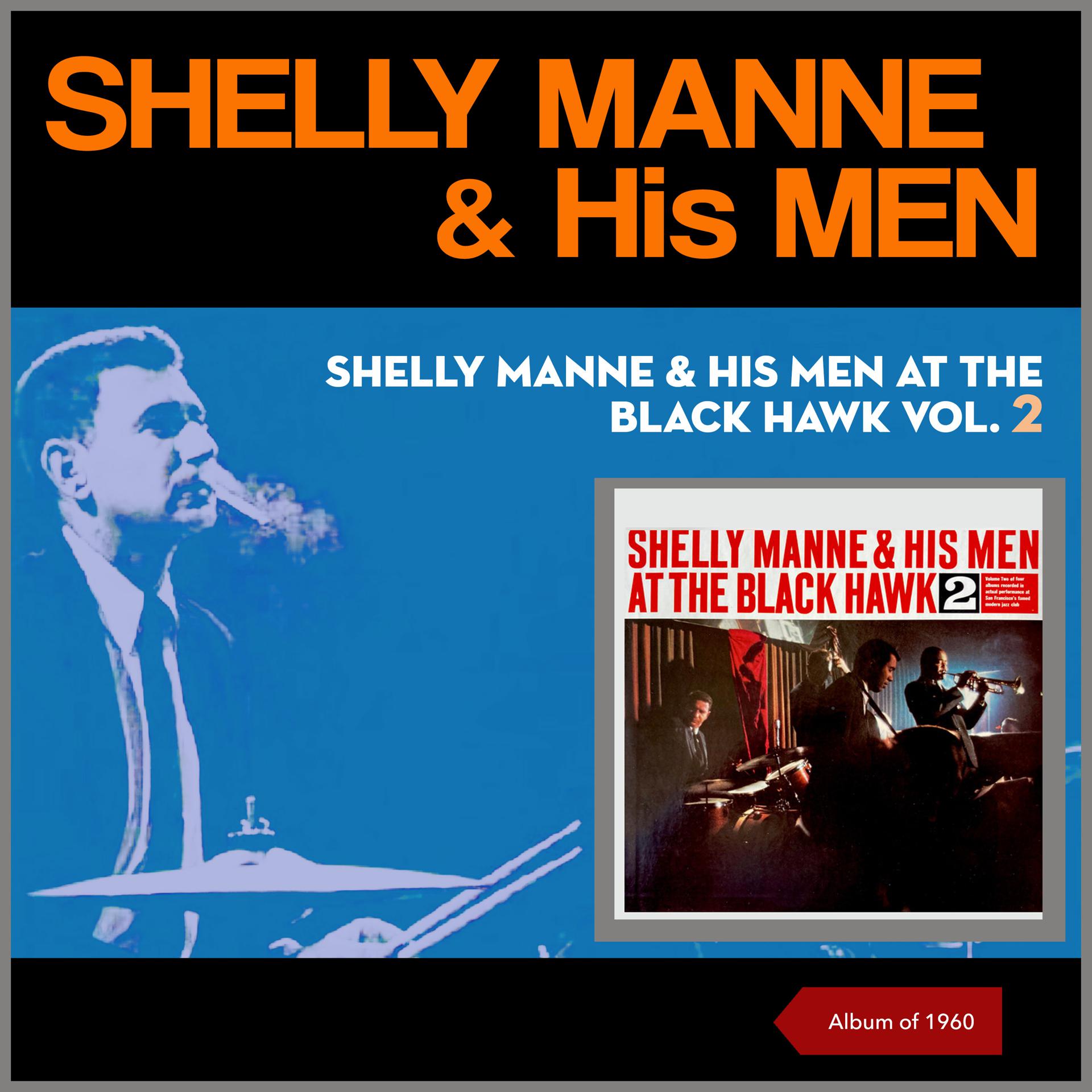 Постер альбома Shelly Manne & His Men at The Black Hawk, Vol. 2