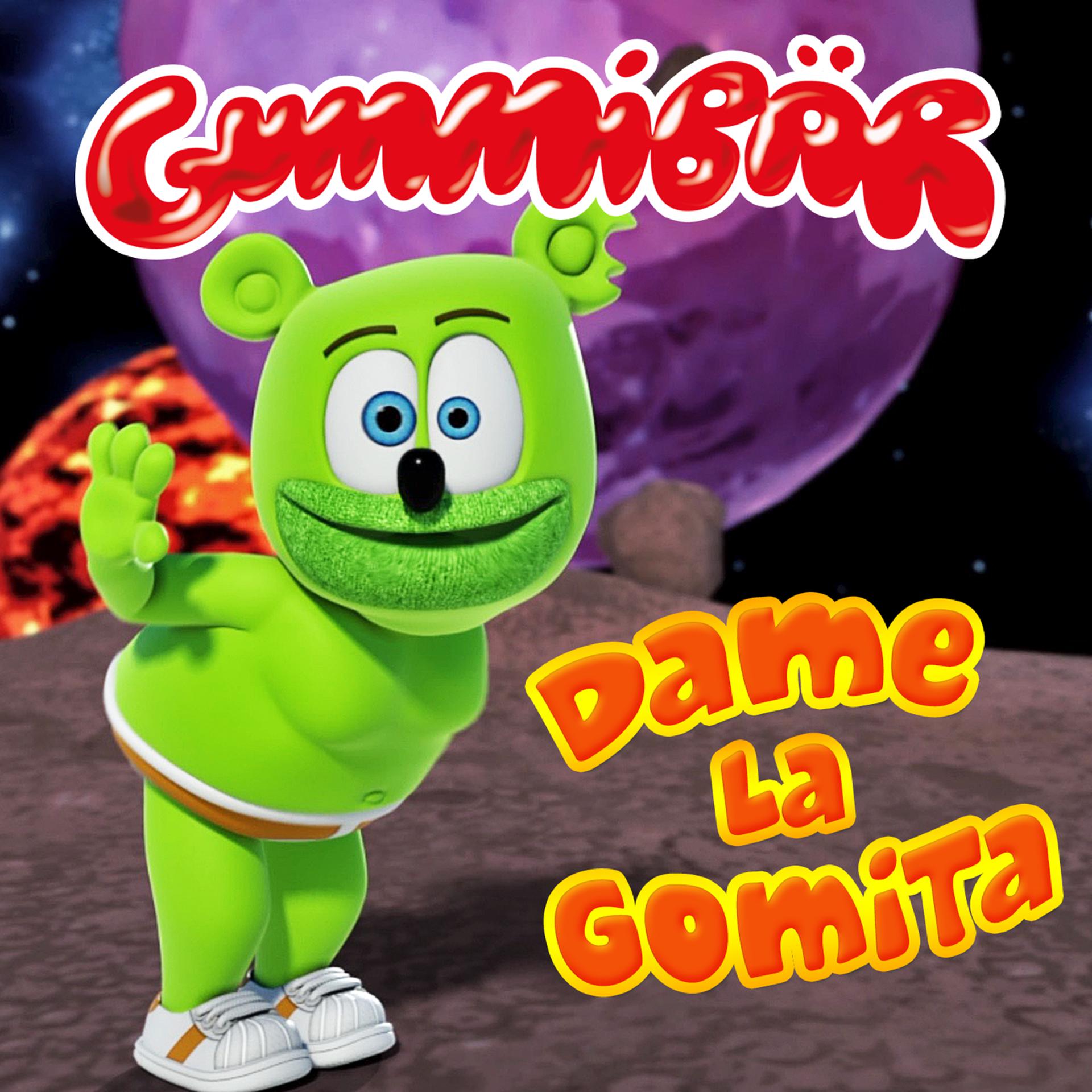 Постер альбома Dame La Gomita