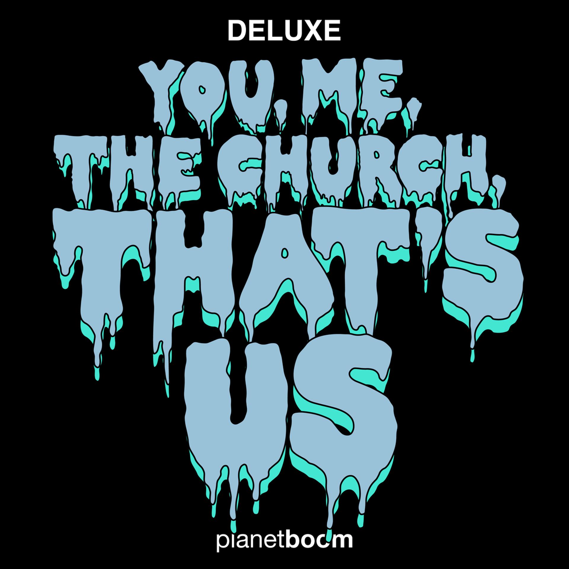 Постер альбома You, Me, The Church, That's Us