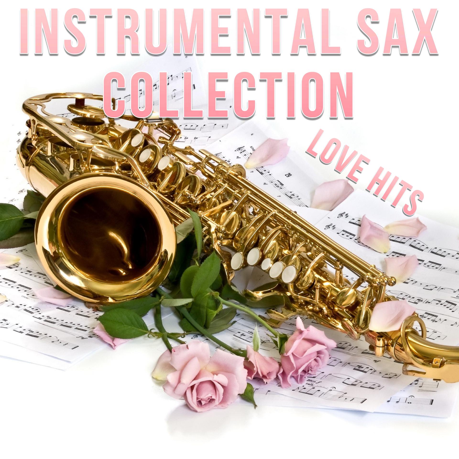 Постер альбома Instrumental Sax Collection Love Hits