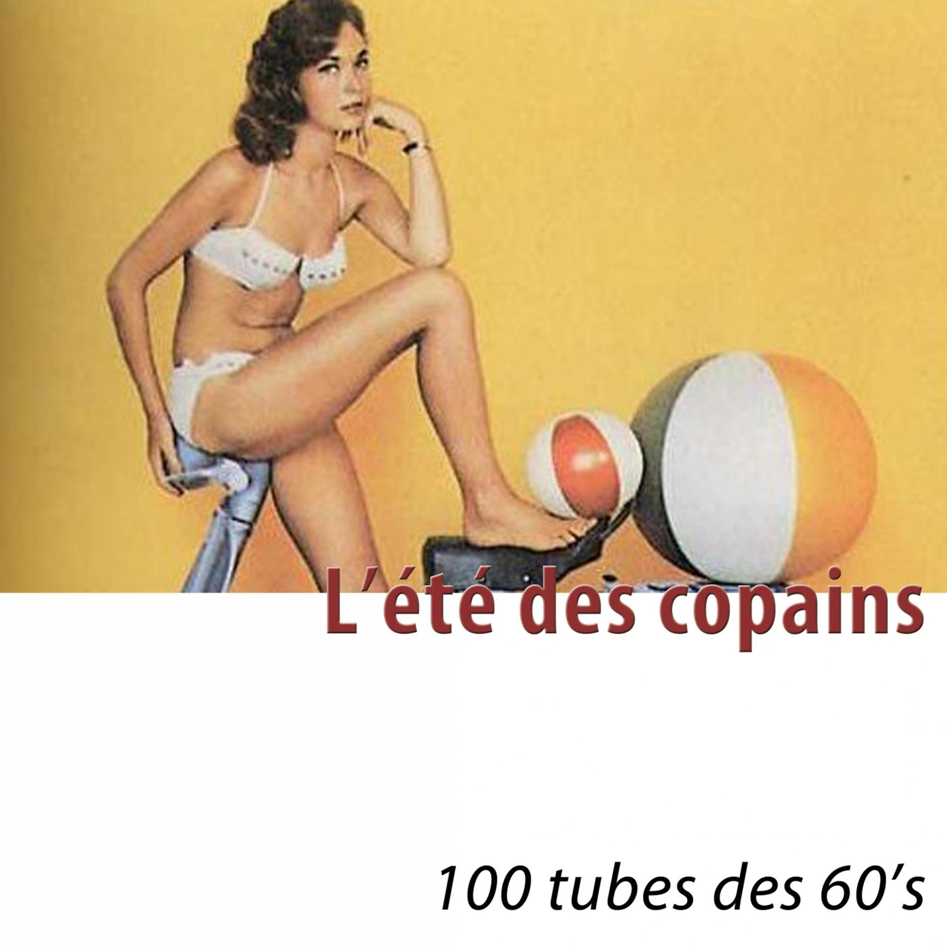 Постер альбома L'été des copains (100 tubes des 60's) [Remastered]