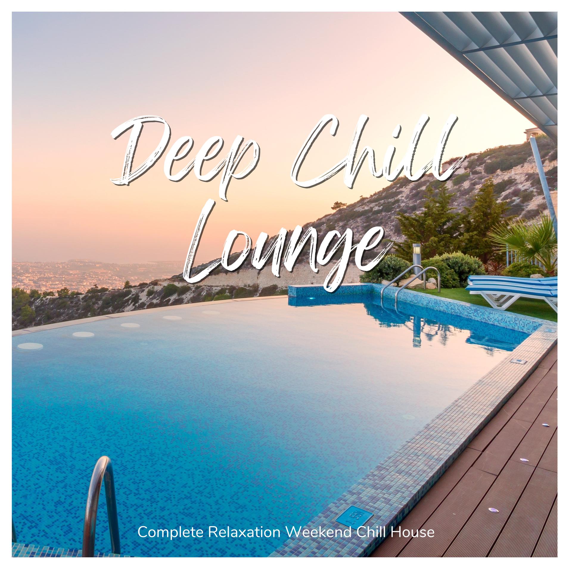 Постер альбома Deep Chill Lounge