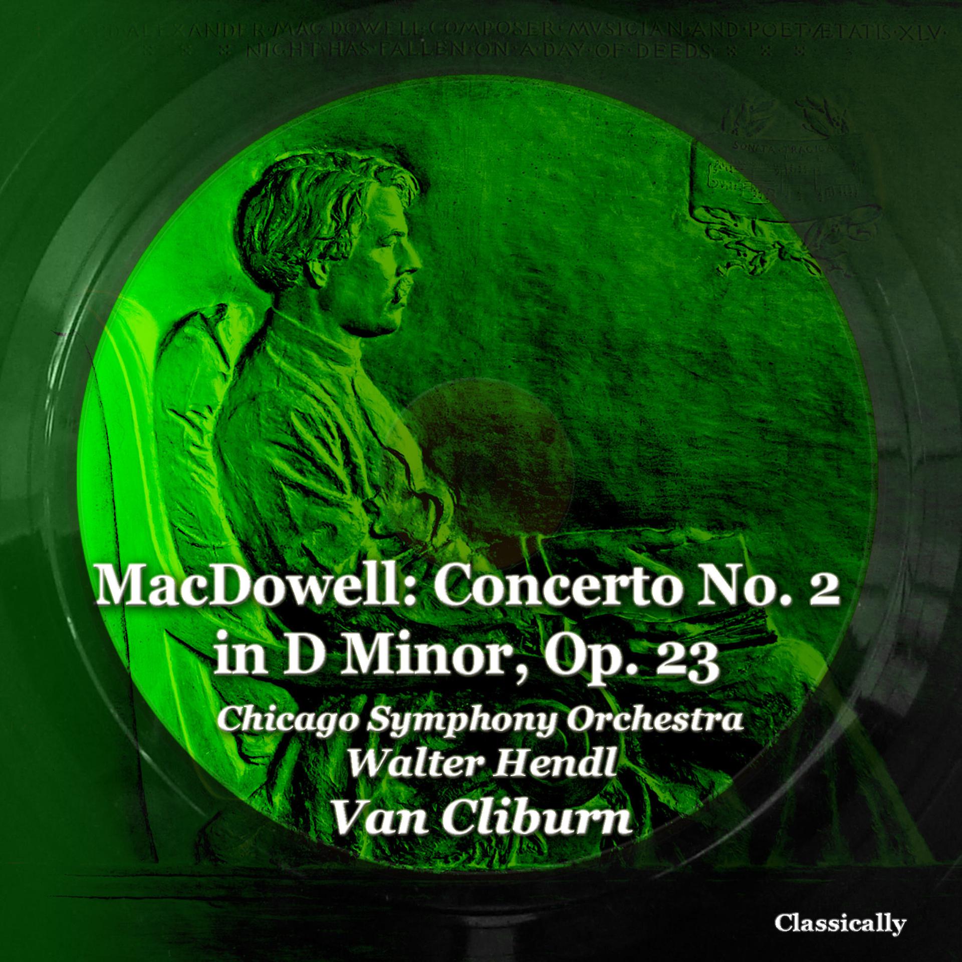 Постер альбома MacDowell: Concerto No. 2 in D Minor, Op. 23