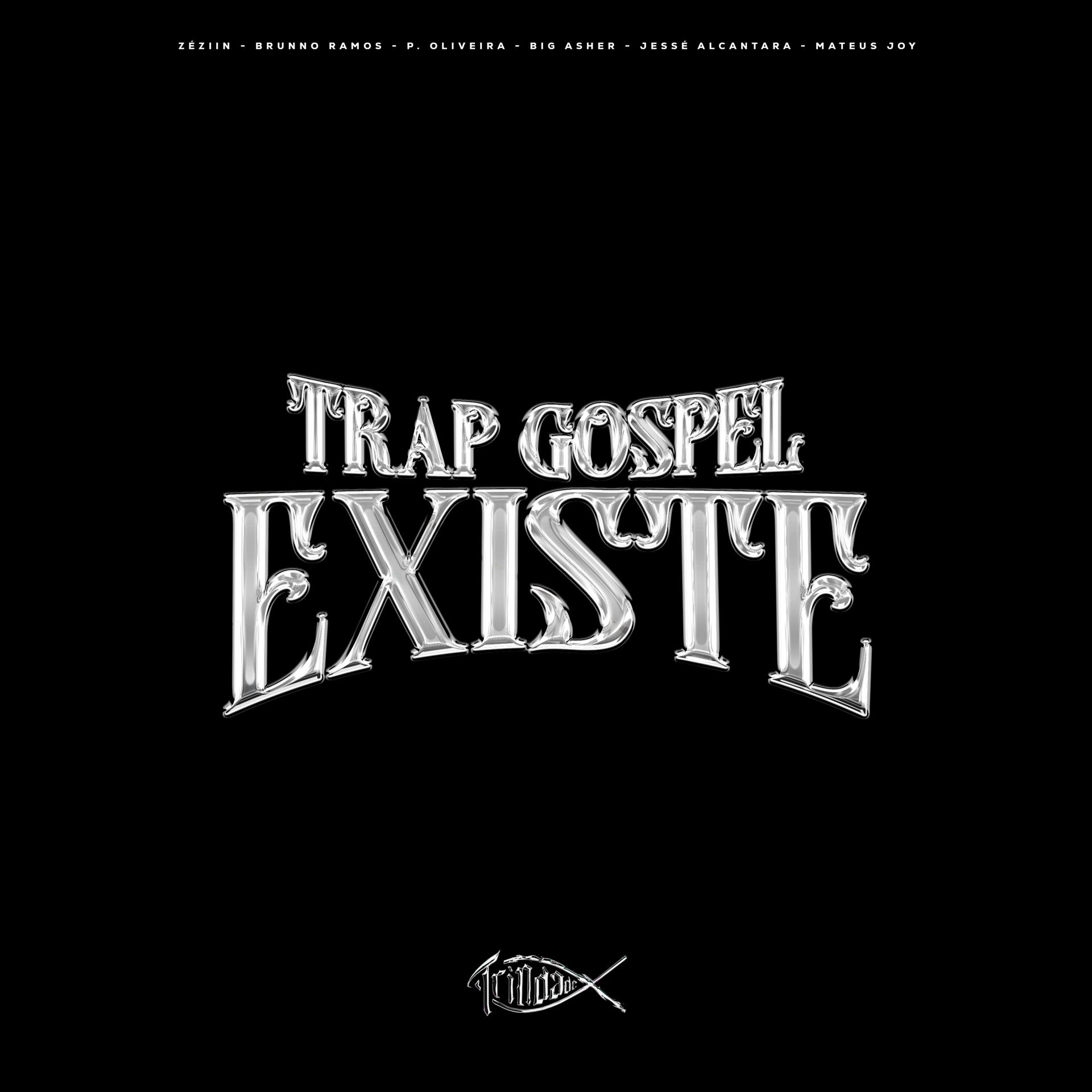 Постер альбома Trap Gospel Existe