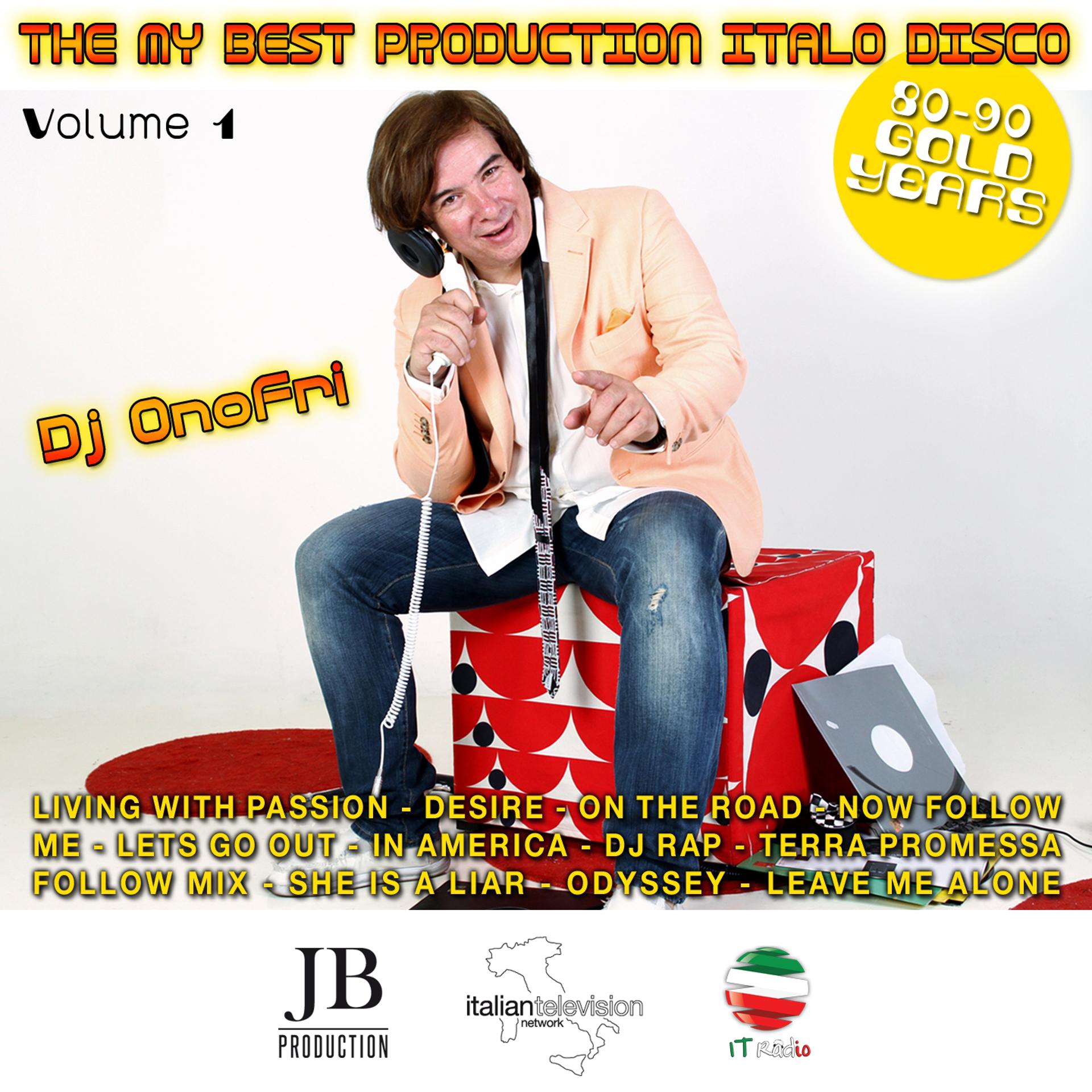 Постер альбома The My Best Production Italo Disco, Vol. 1 (80-90 Gold Yeas)