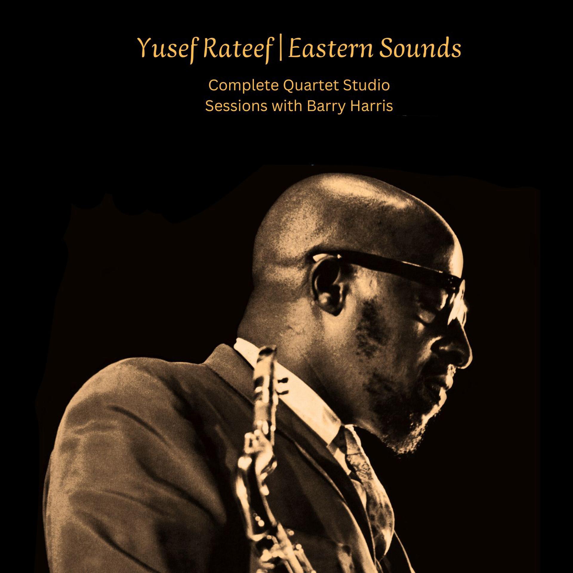 Постер альбома Eastern Sounds-Complete Quartet Studio Sessions