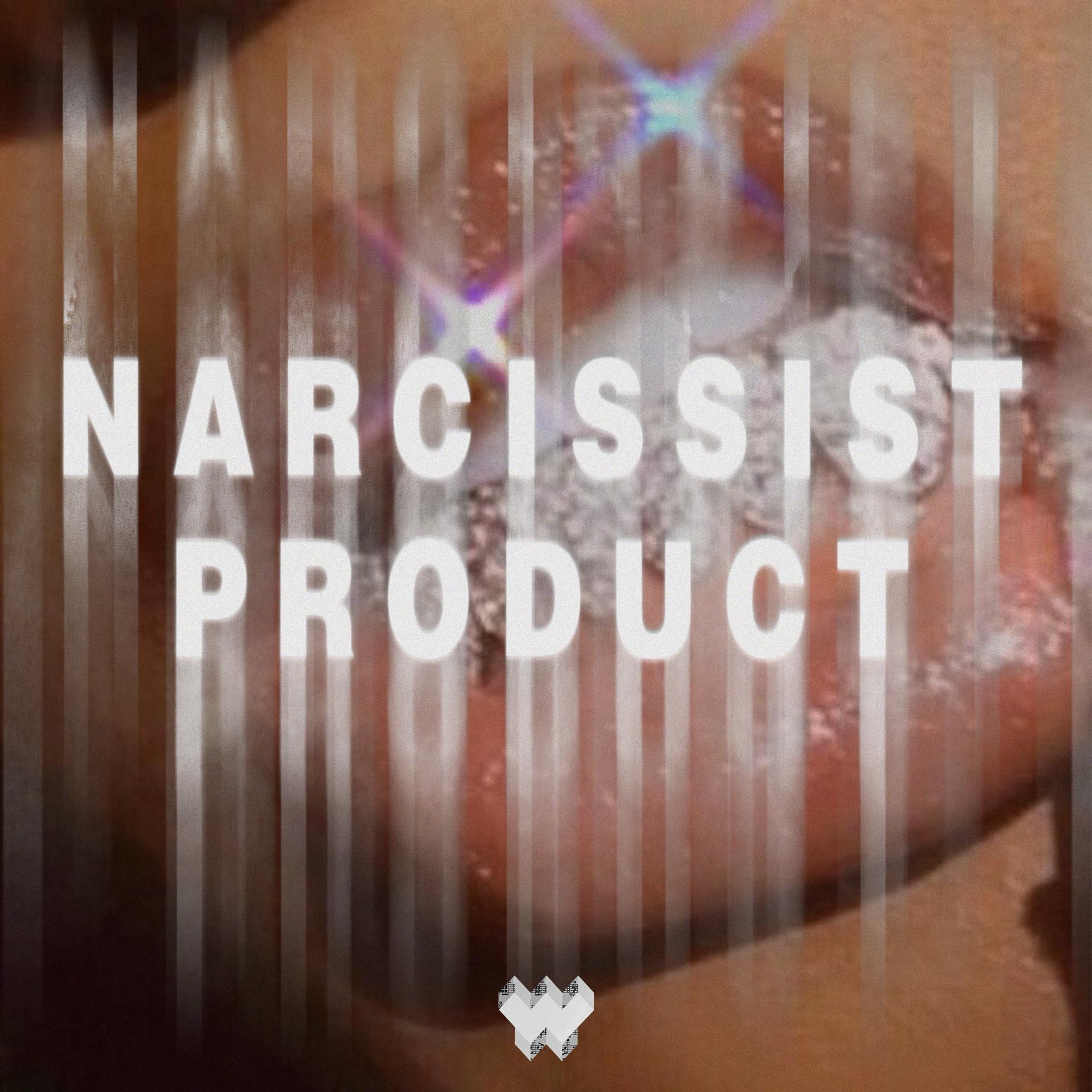 Постер альбома NARCISSIST PRODUCT