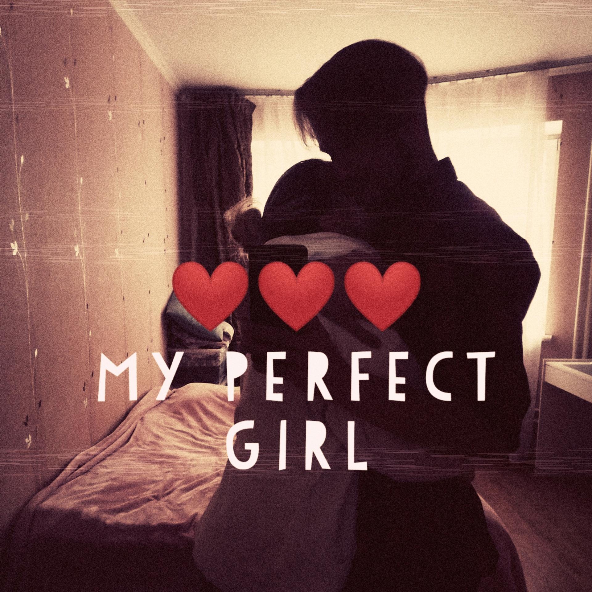 Постер альбома My Perfect Girl