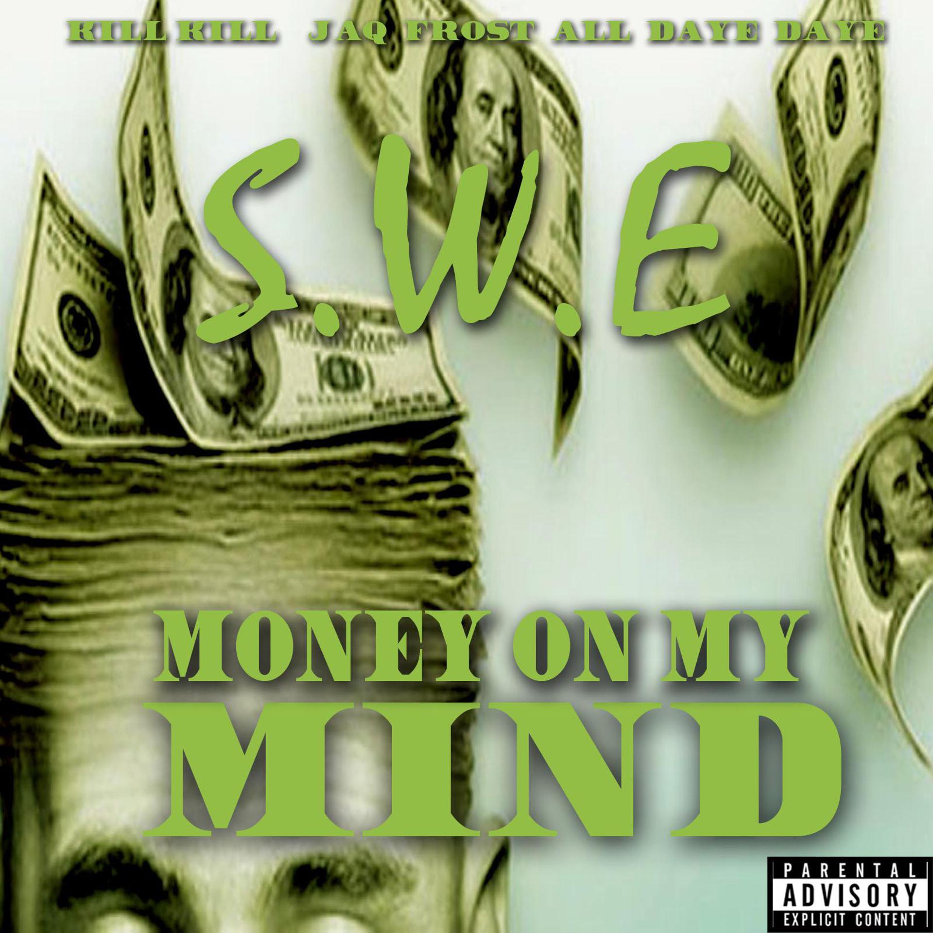 Постер альбома Money on my mind (feat. All Daye Daye & Jaq Frost)