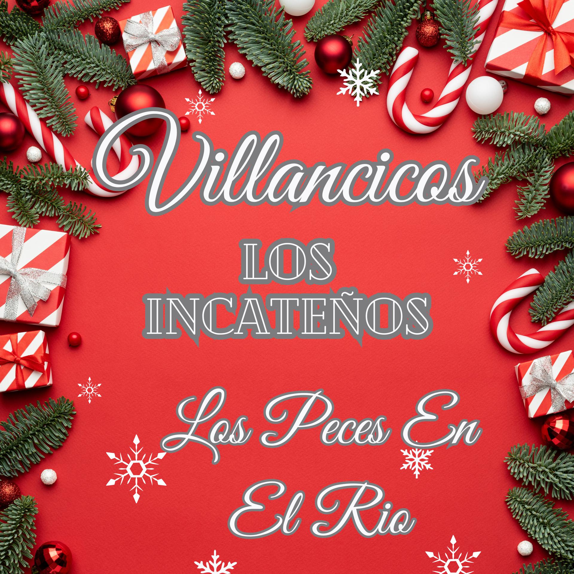 Постер альбома Villancicos Incateños, los Peces en el Rio