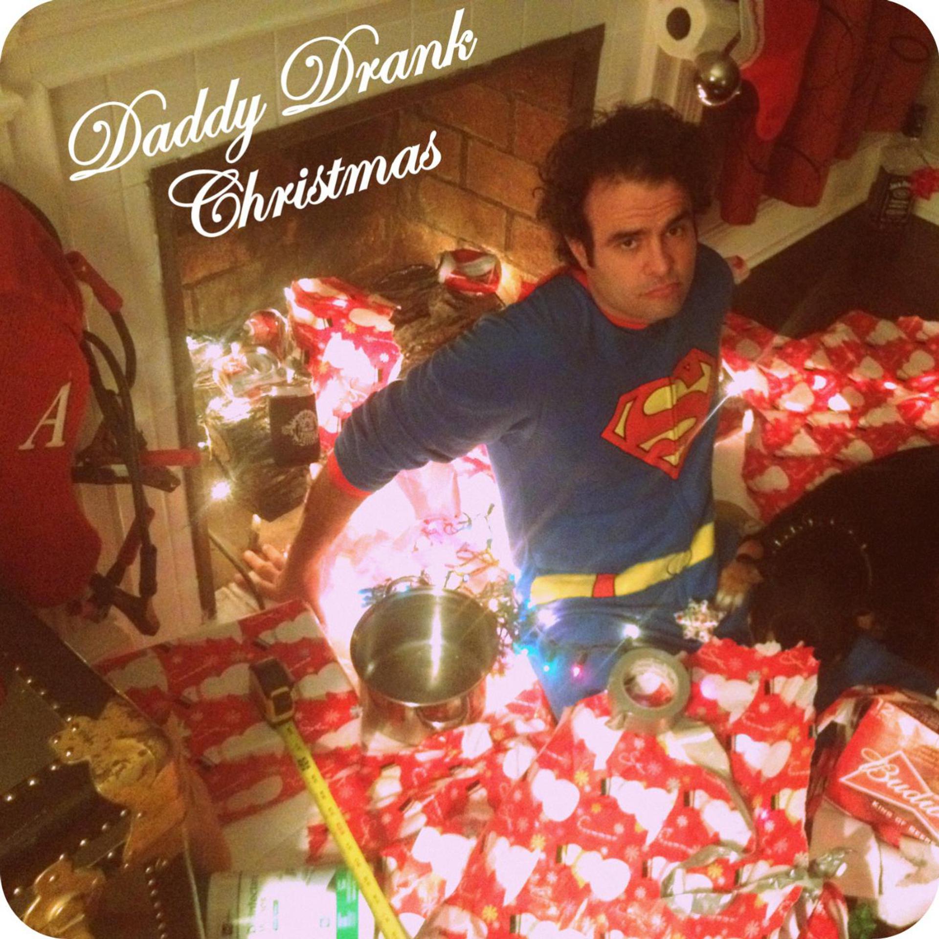 Постер альбома Daddy Drank Christmas