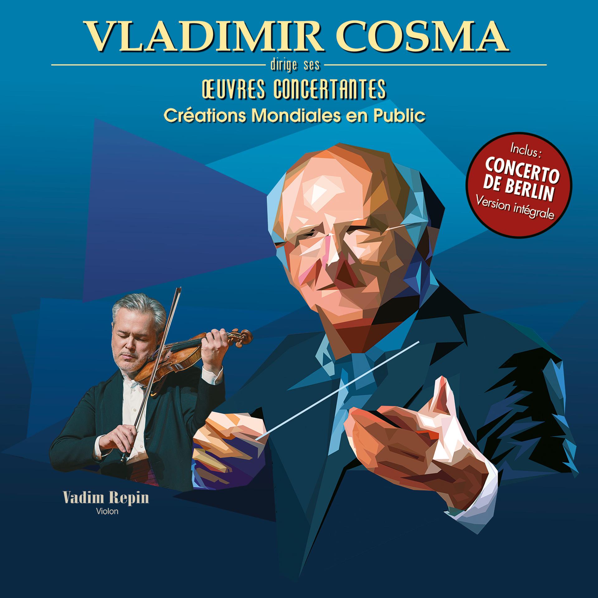Постер альбома Vladimir Cosma dirige ses oeuvres concertantes