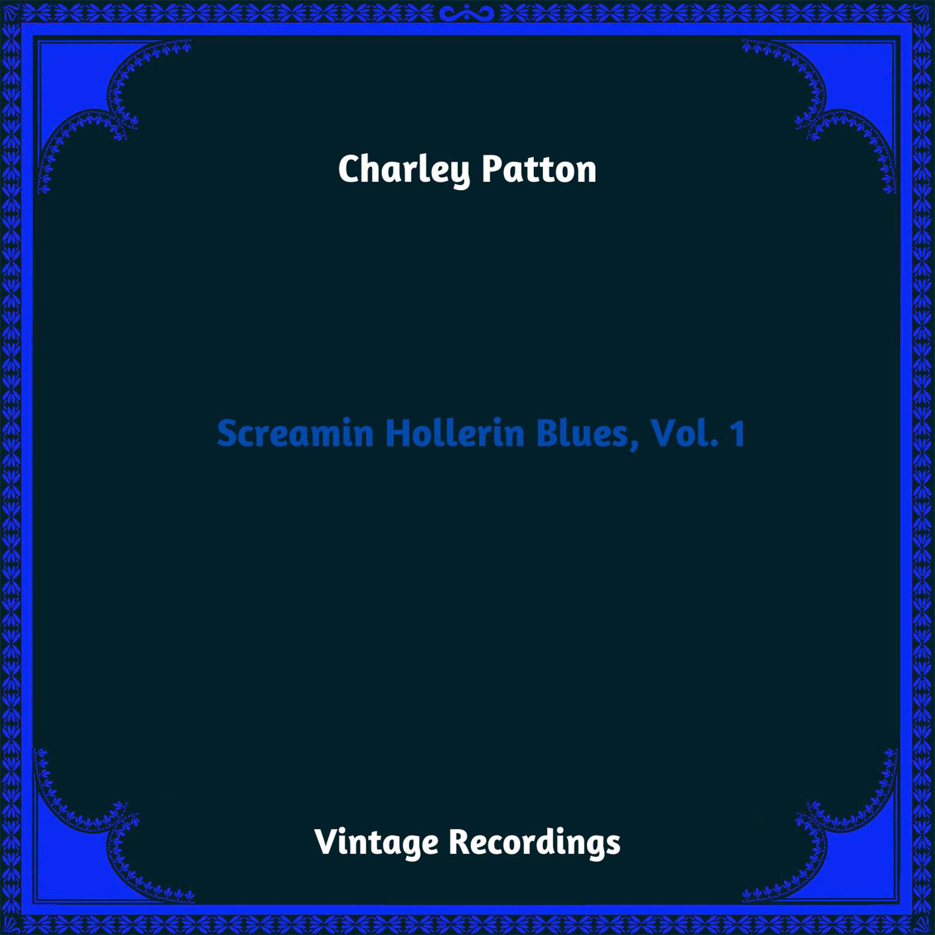 Постер альбома Screamin Hollerin Blues, Vol. 1