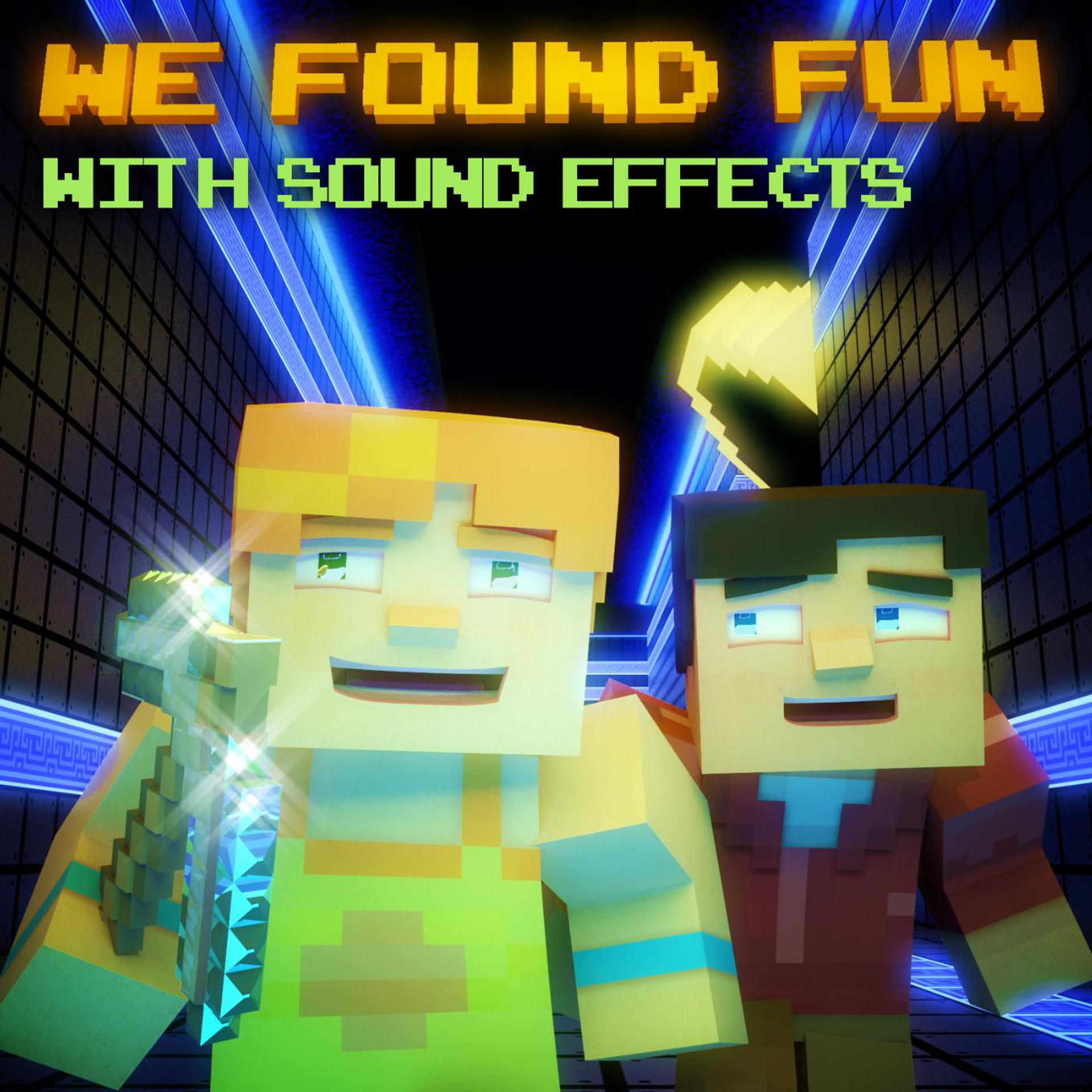Постер альбома We Found Fun - Minecraft Parody (With Sound Effects)