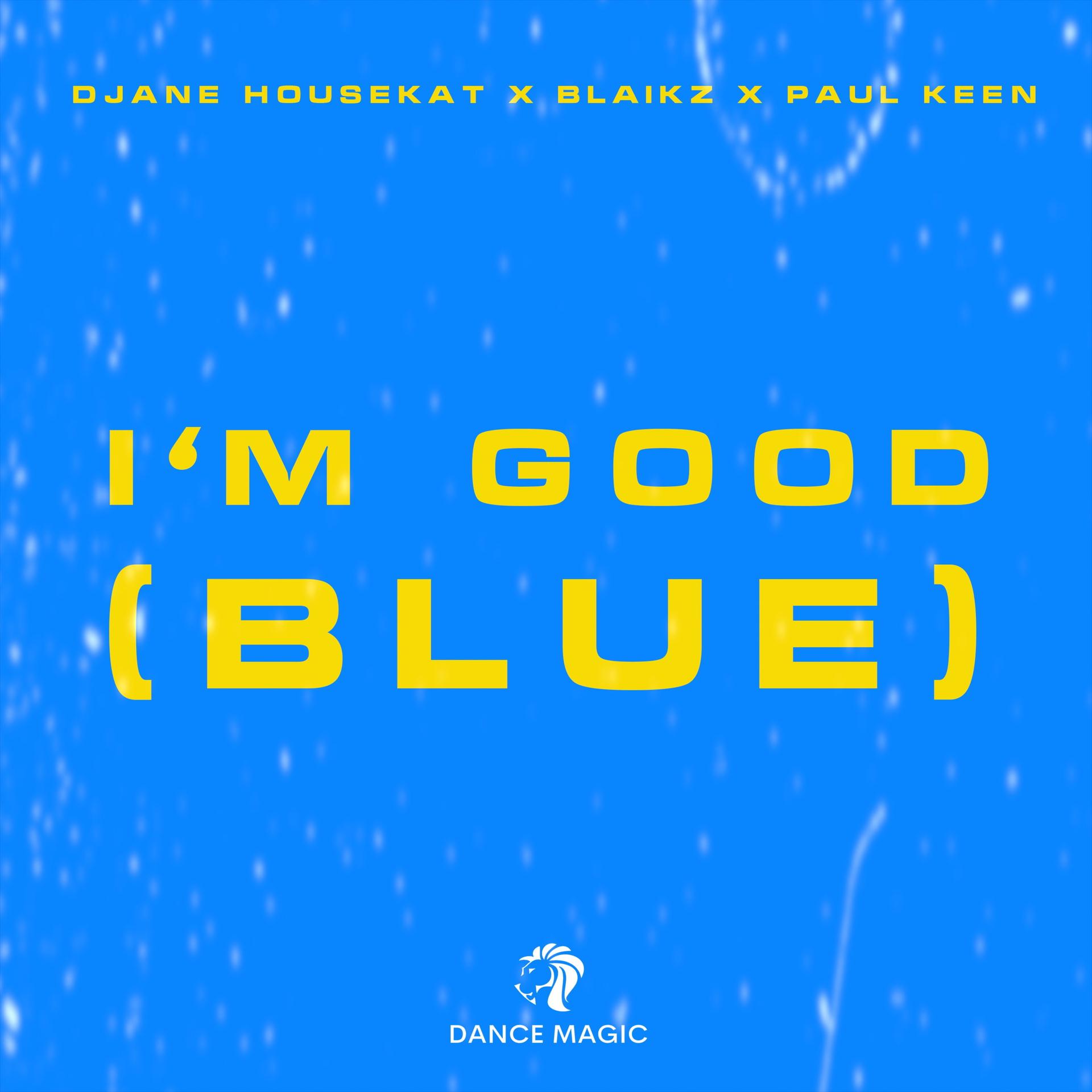 Постер альбома I'm Good (Blue)