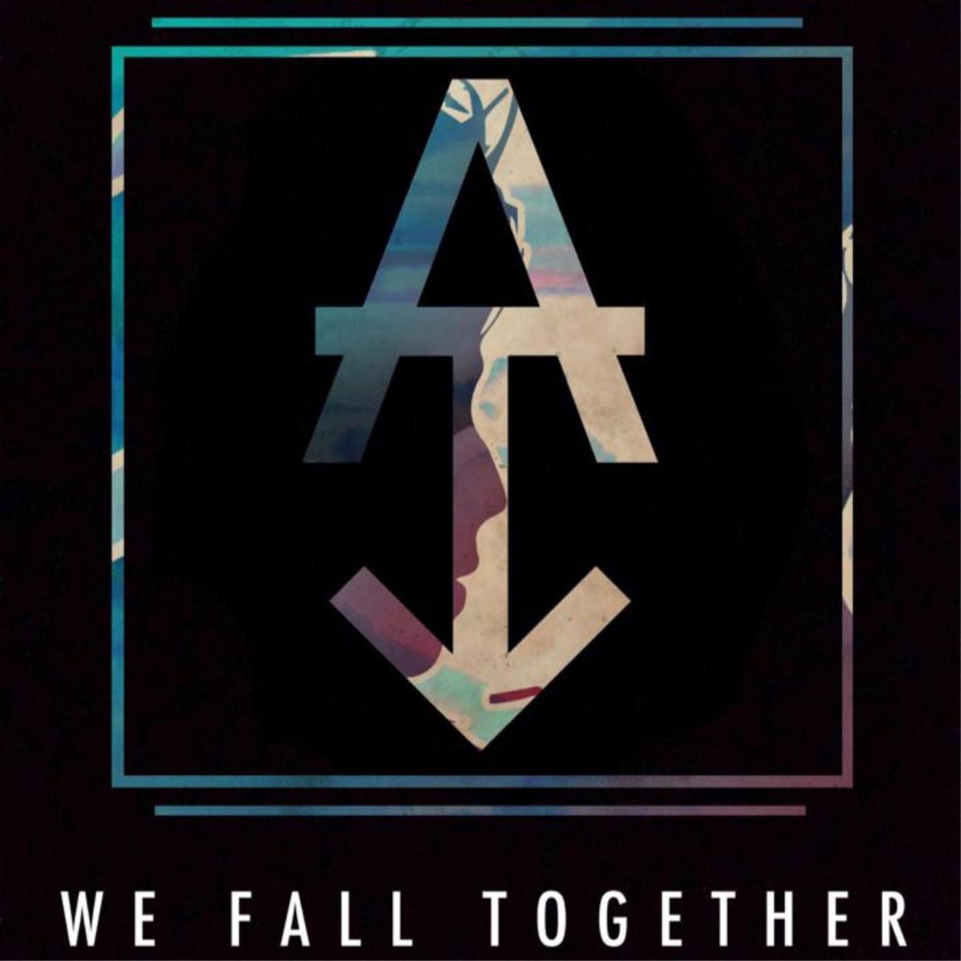 Постер альбома We Fall Together