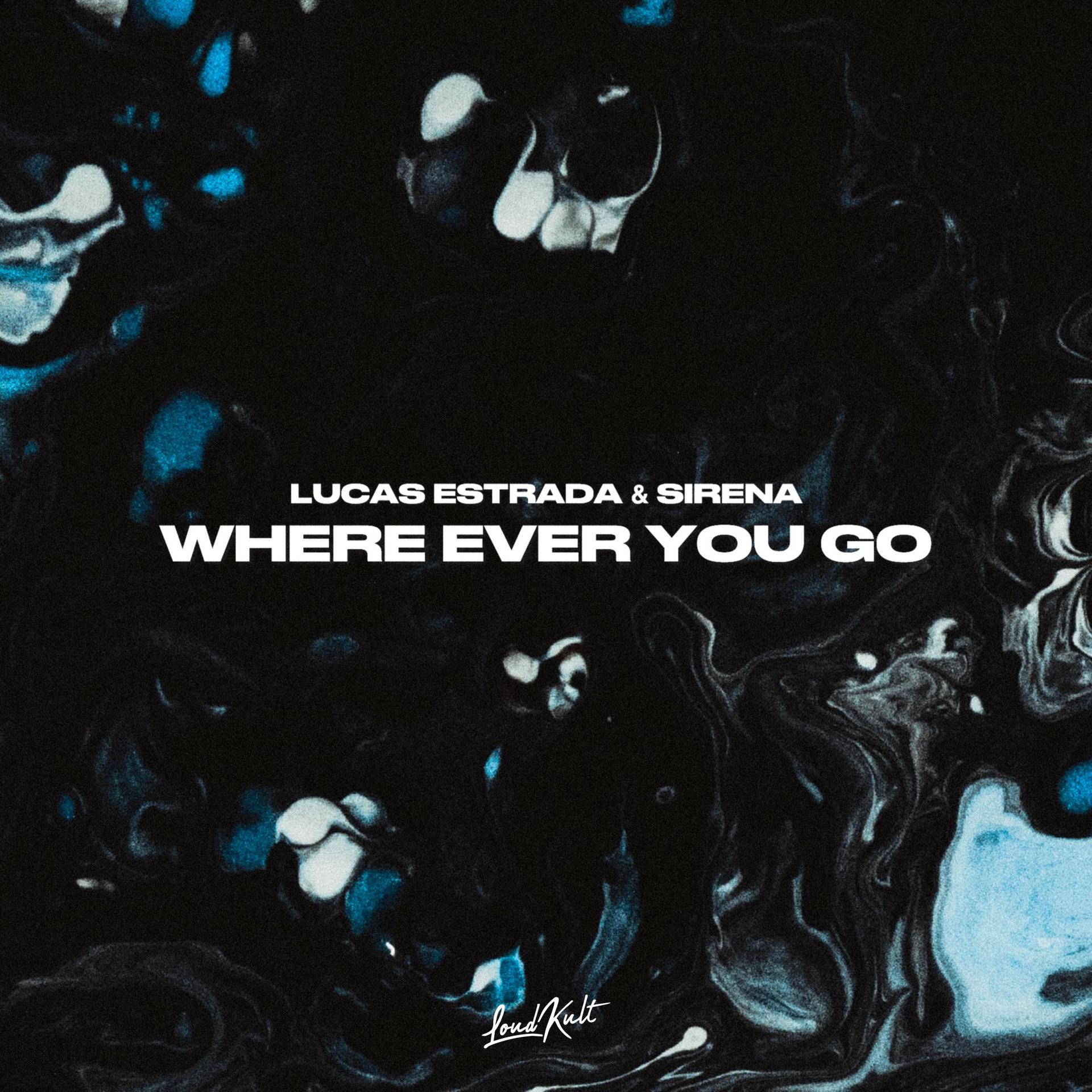 Постер альбома Where Ever You Go